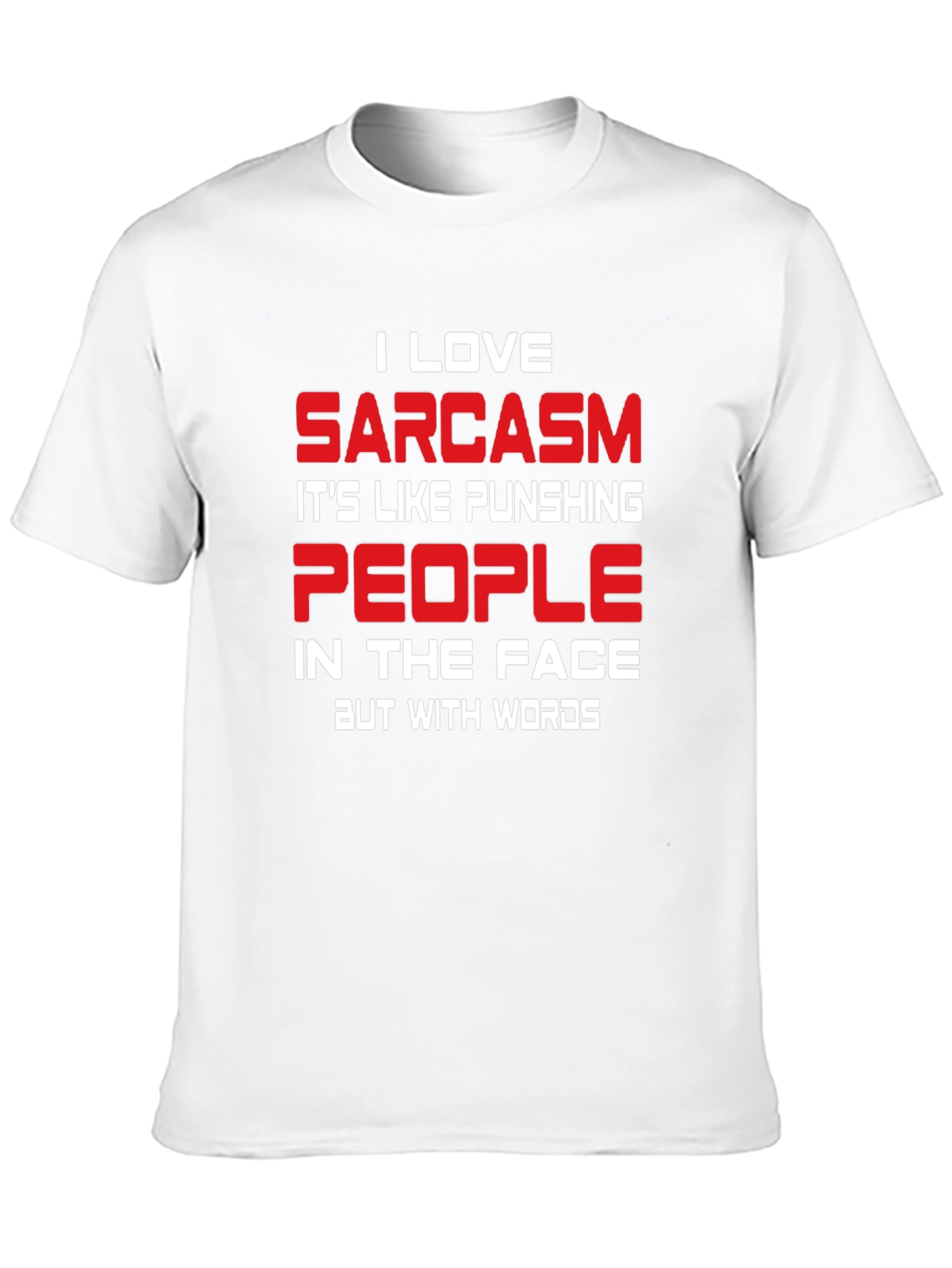Sarcastic Humor T-Shirt - Funny Graphic Tee