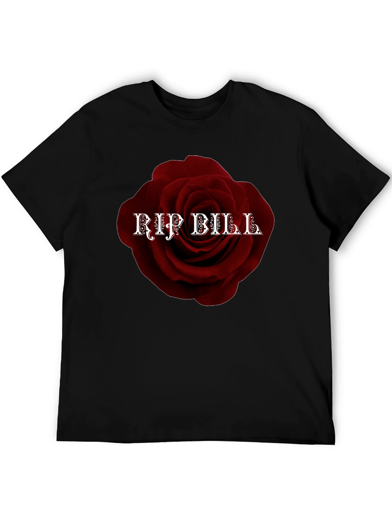 RIP Bill Rose T-Shirt - Memorial Tribute Tee