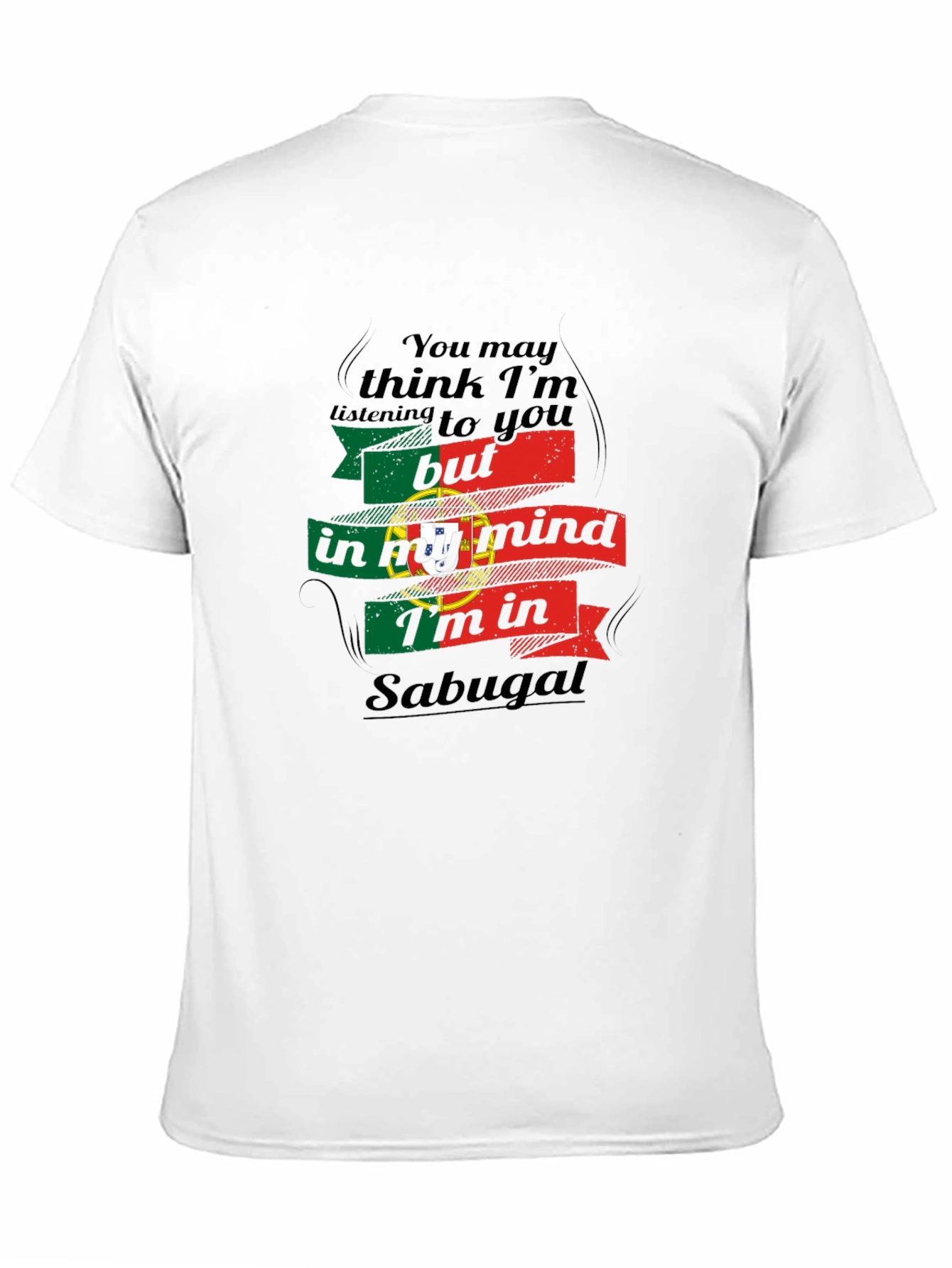 Sabugal Portugal Flag T-Shirt - In My Mind