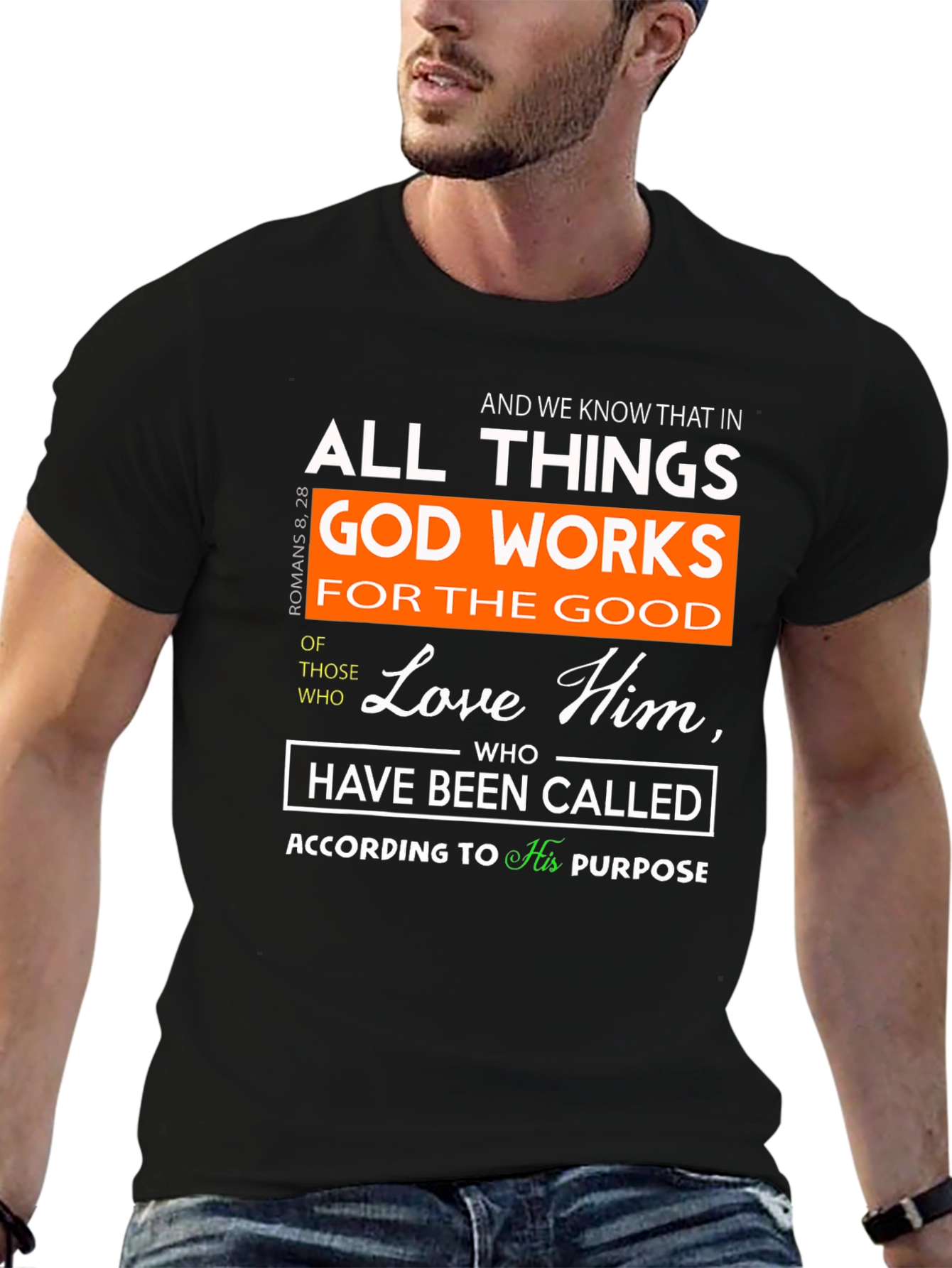 Romans 8:28 Christian T-Shirt