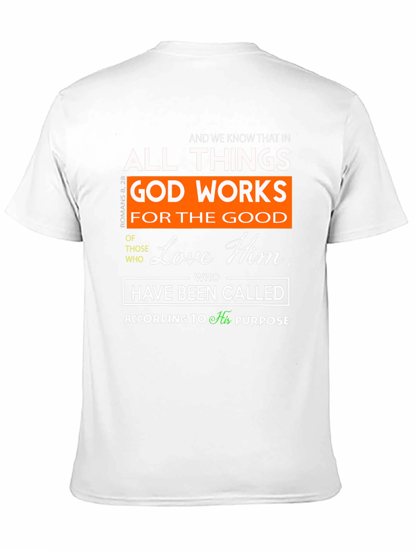 Romans 8:28 Christian T-Shirt