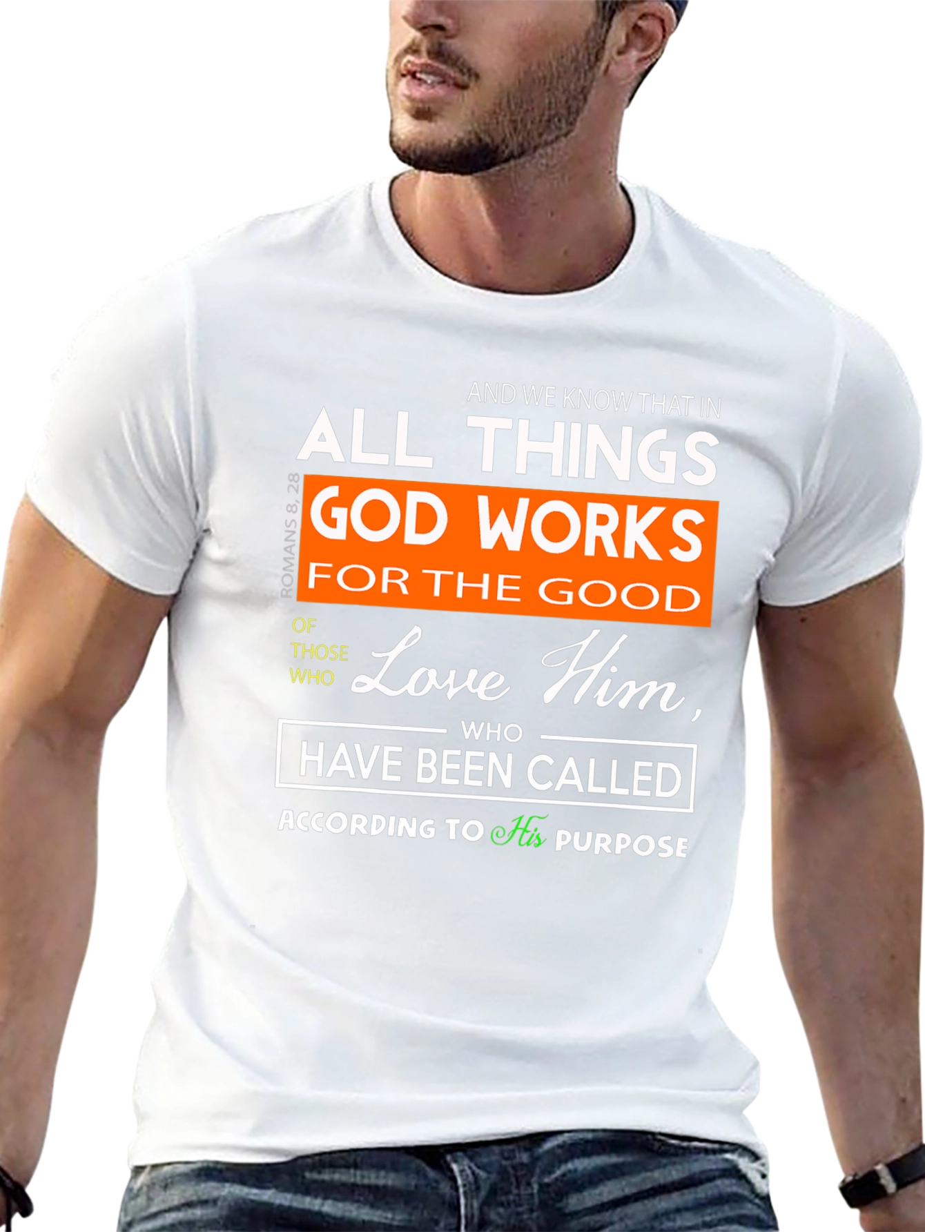 Romans 8:28 Christian T-Shirt