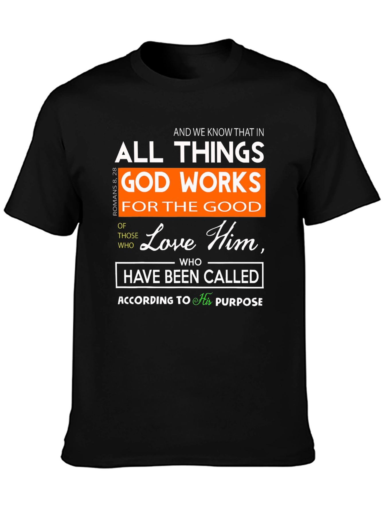 Romans 8:28 Christian T-Shirt