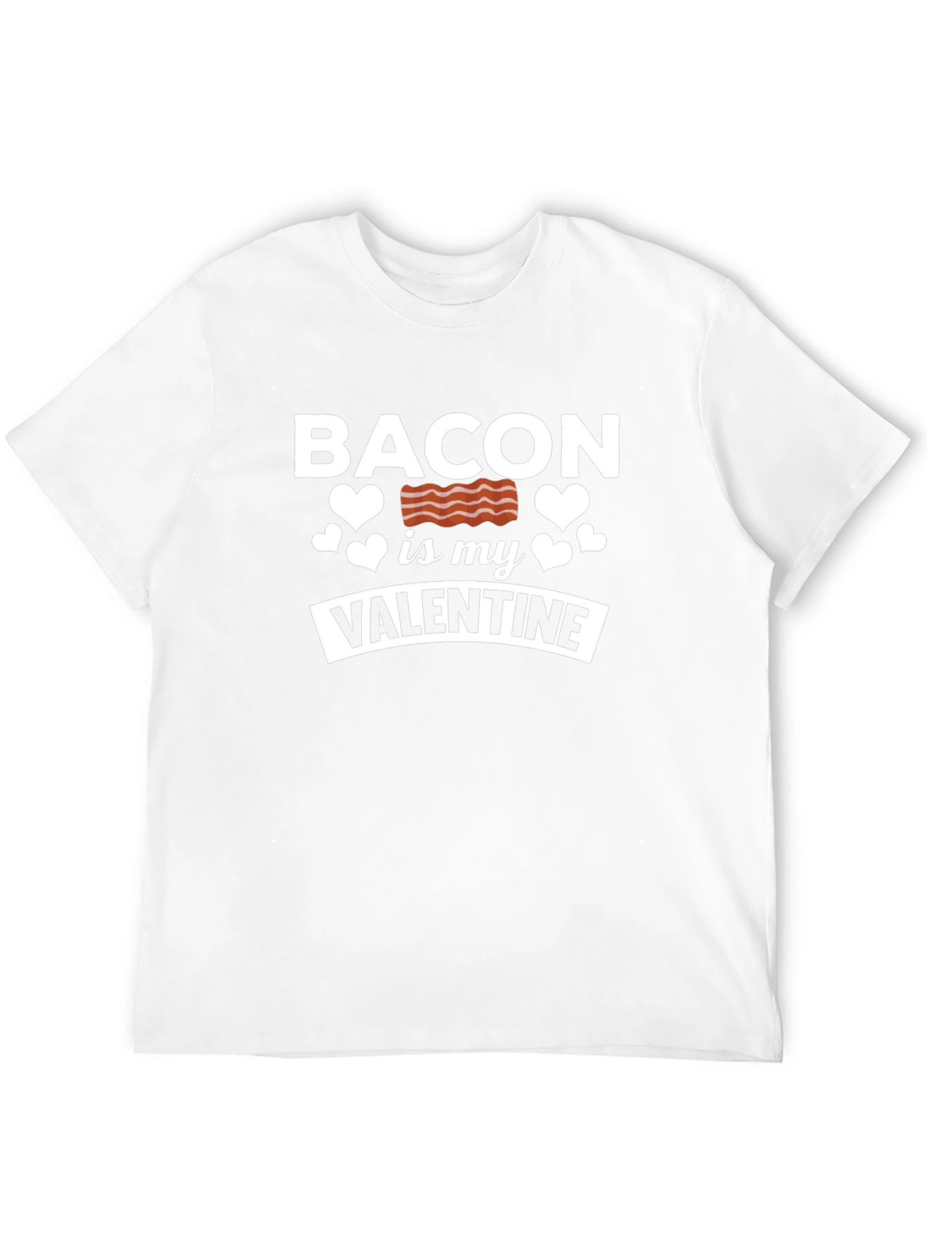 Bacon is My Valentine Graphic T-Shirt