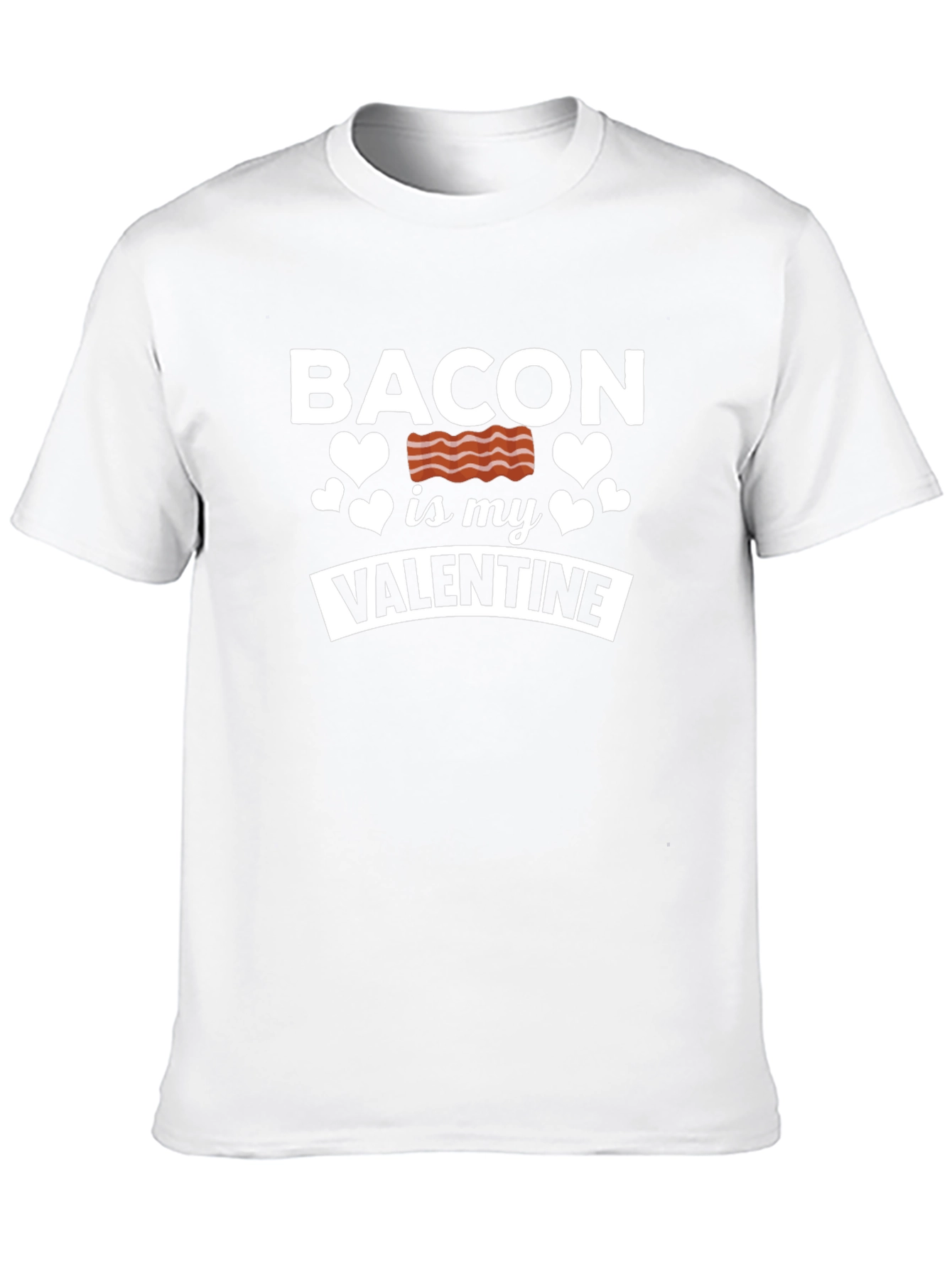 Bacon is My Valentine Graphic T-Shirt