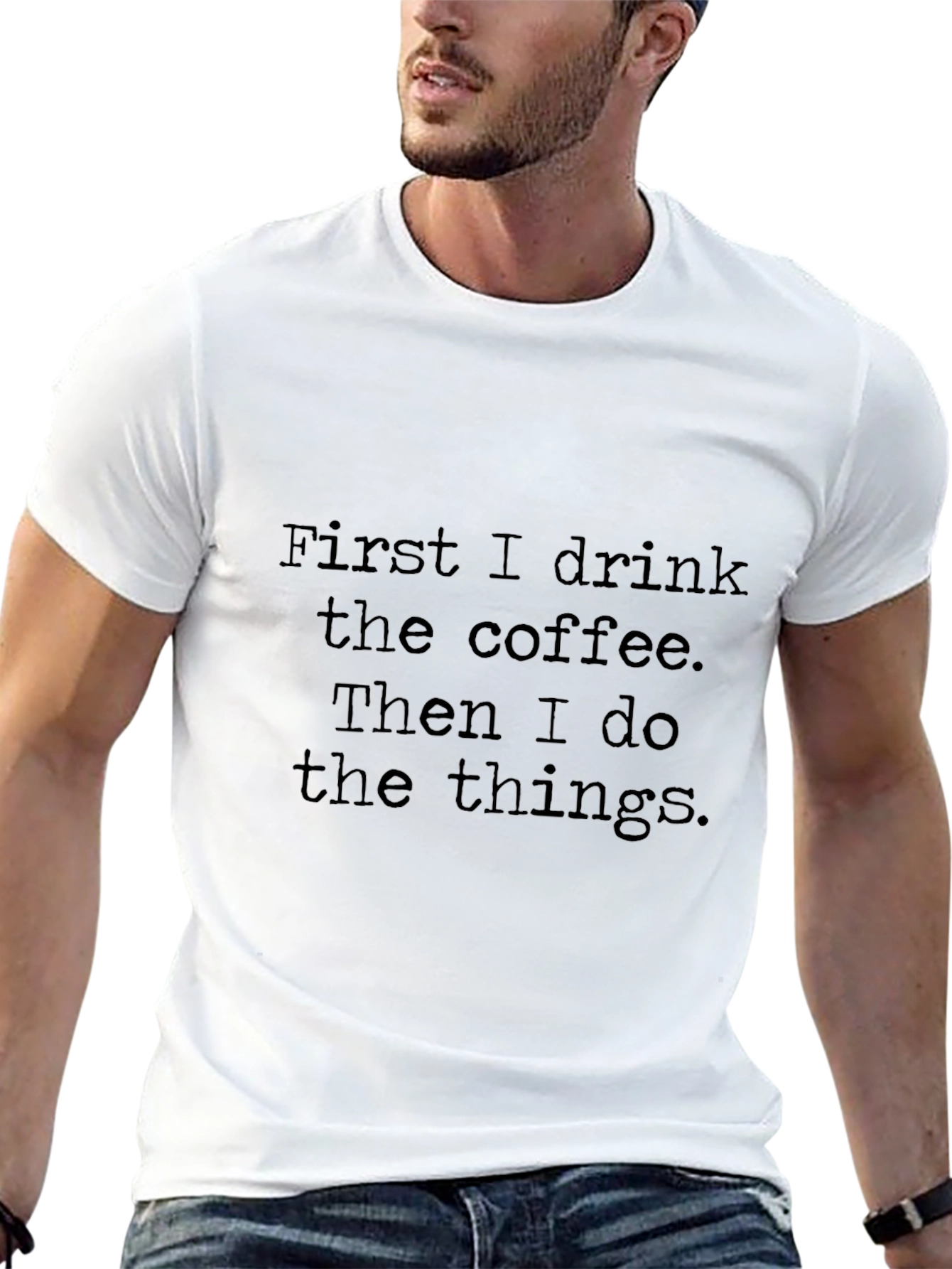 Coffee First T-Shirt - Drink Coffee Do Things Tee