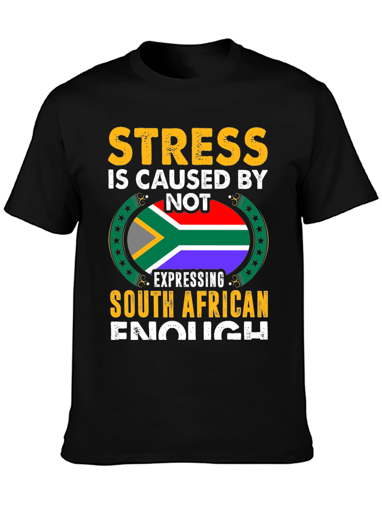 Stress South African Enough Graphic T-Shirt