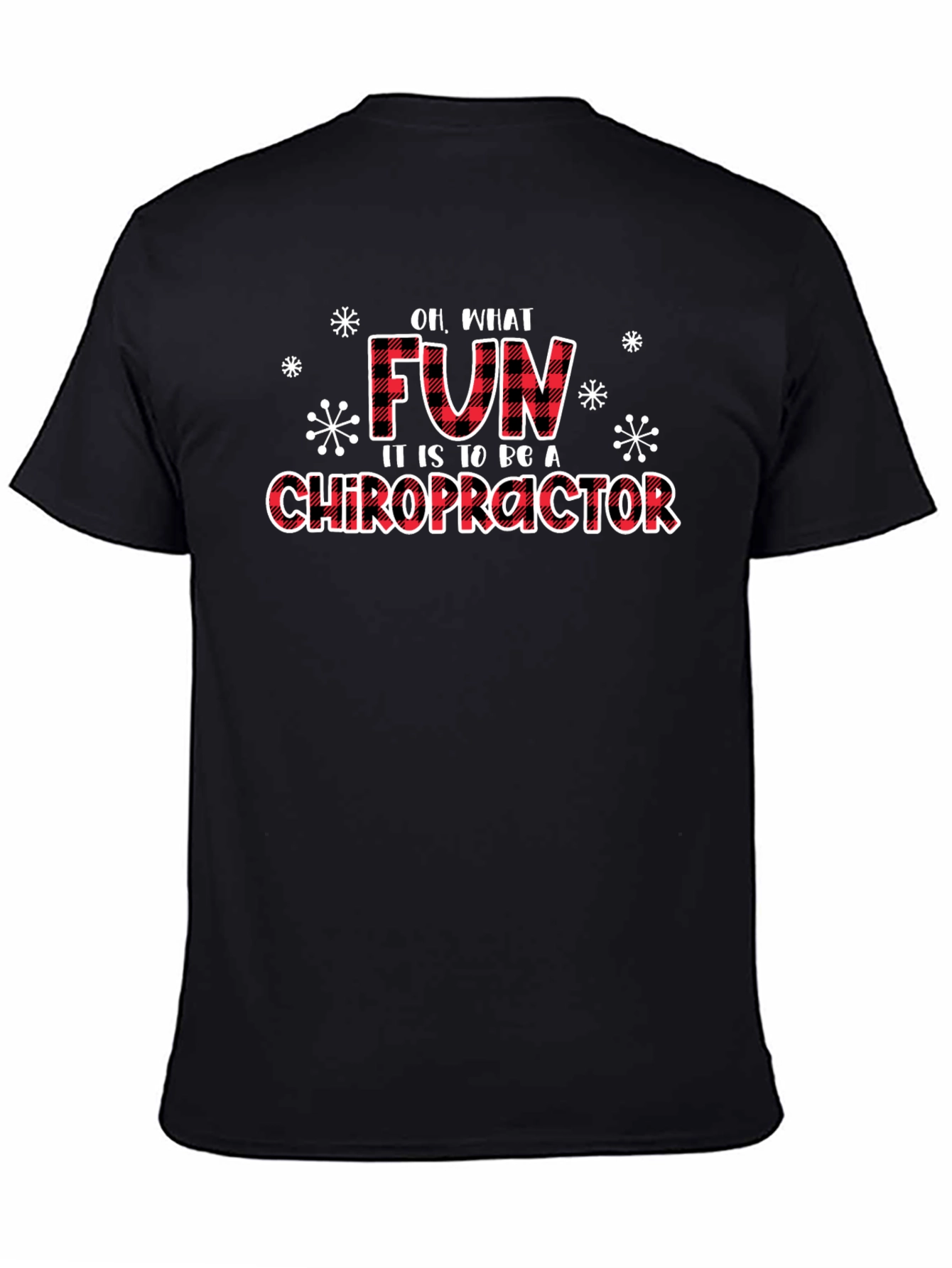 Funny Chiropractic T-Shirt - Oh What Fun!