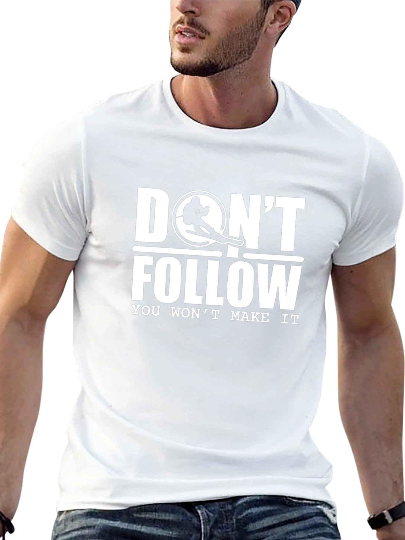 Dont Follow Skiing T-Shirt - You Wont Make It