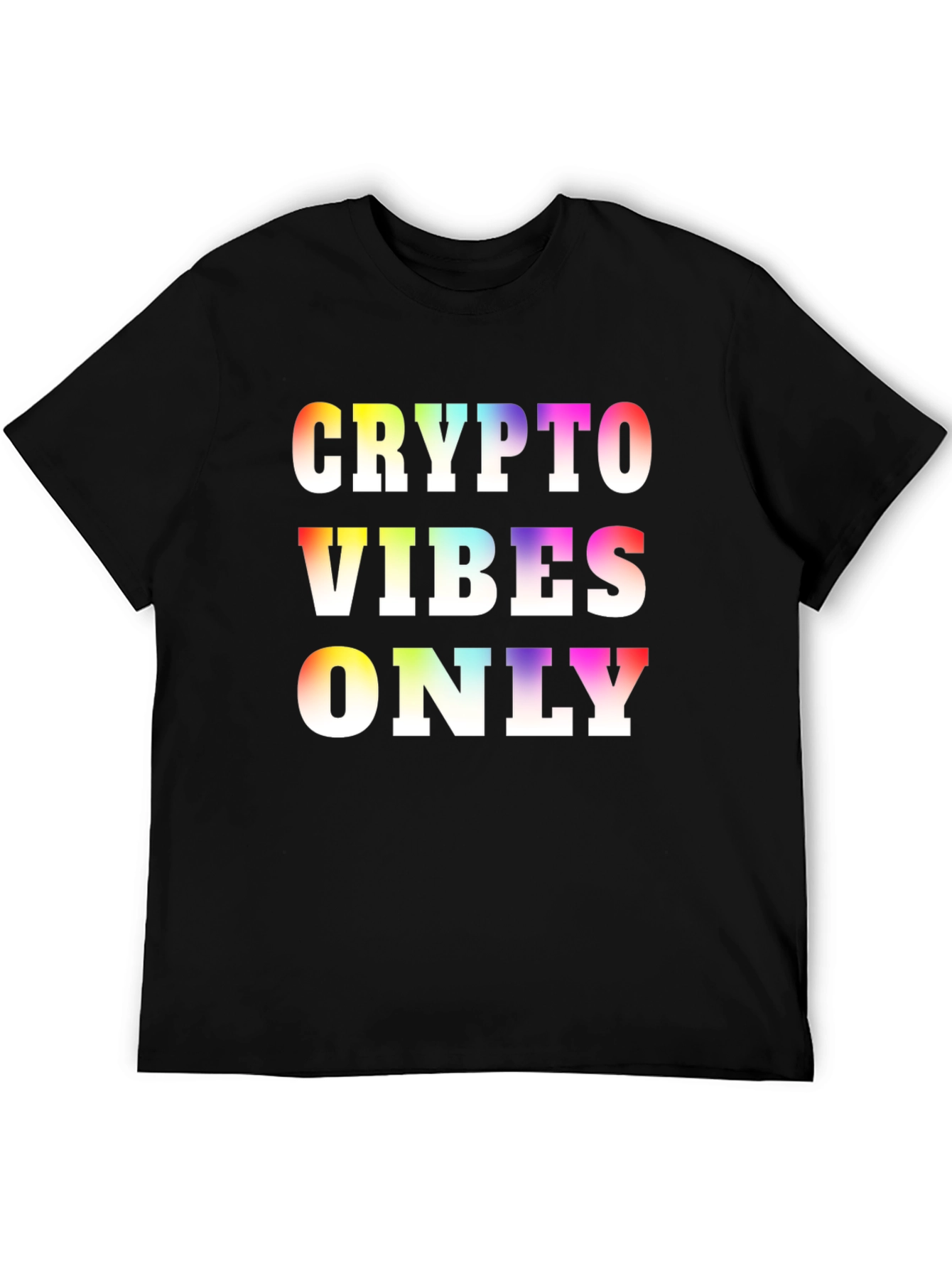 Crypto Vibes Only T-Shirt - Rainbow Graphic Tee