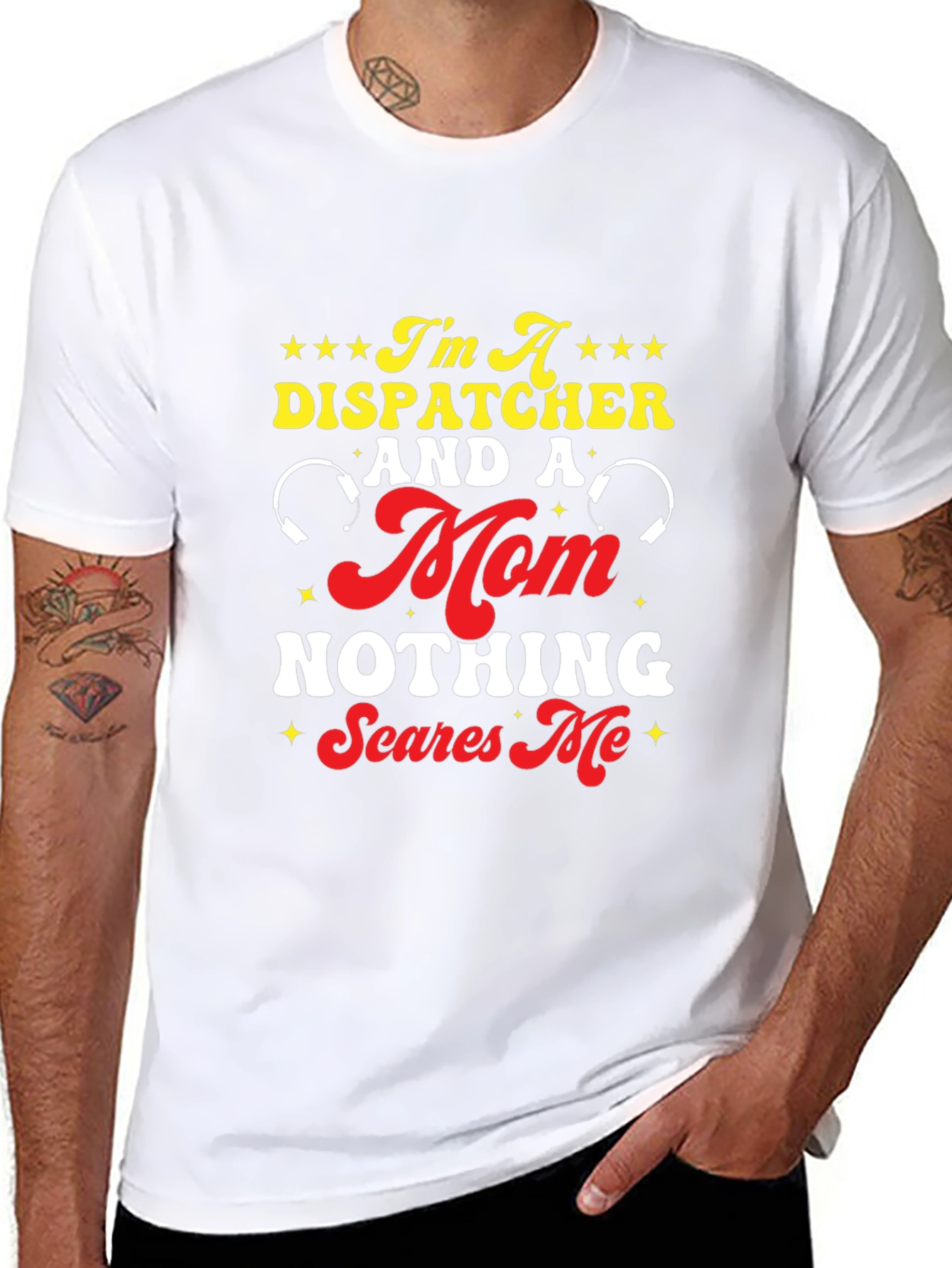 Dispatcher Mom T-Shirt - Nothing Scares Me!