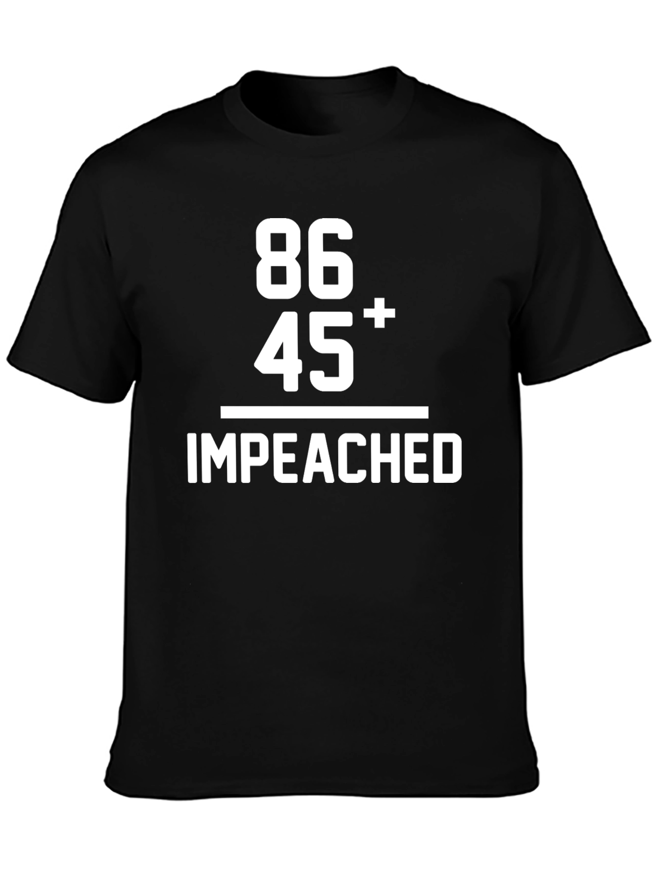 86 45 Impeached T-Shirt - Political Humor Tee