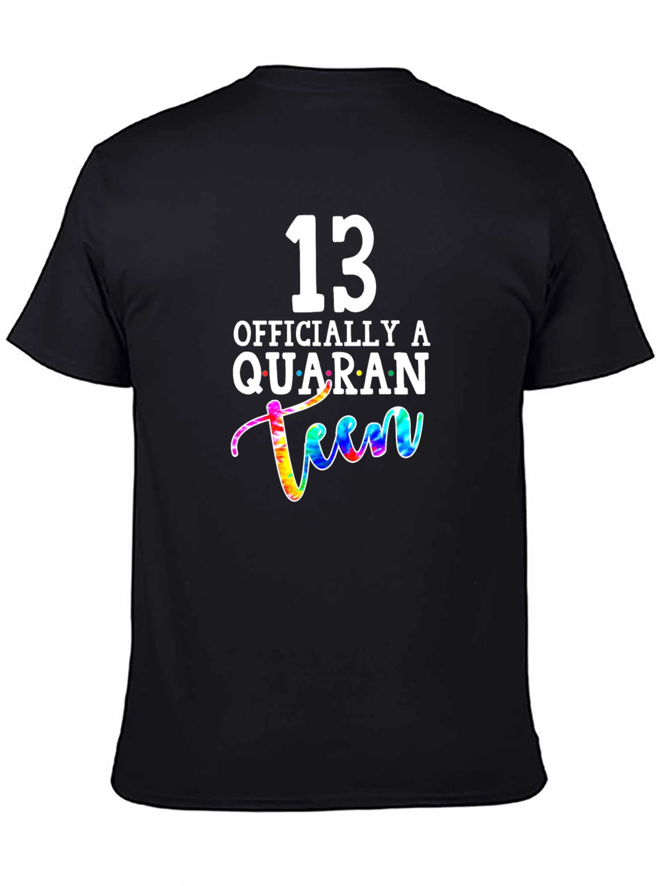13th Birthday Quaranteen Tie-Dye Graphic T-Shirt
