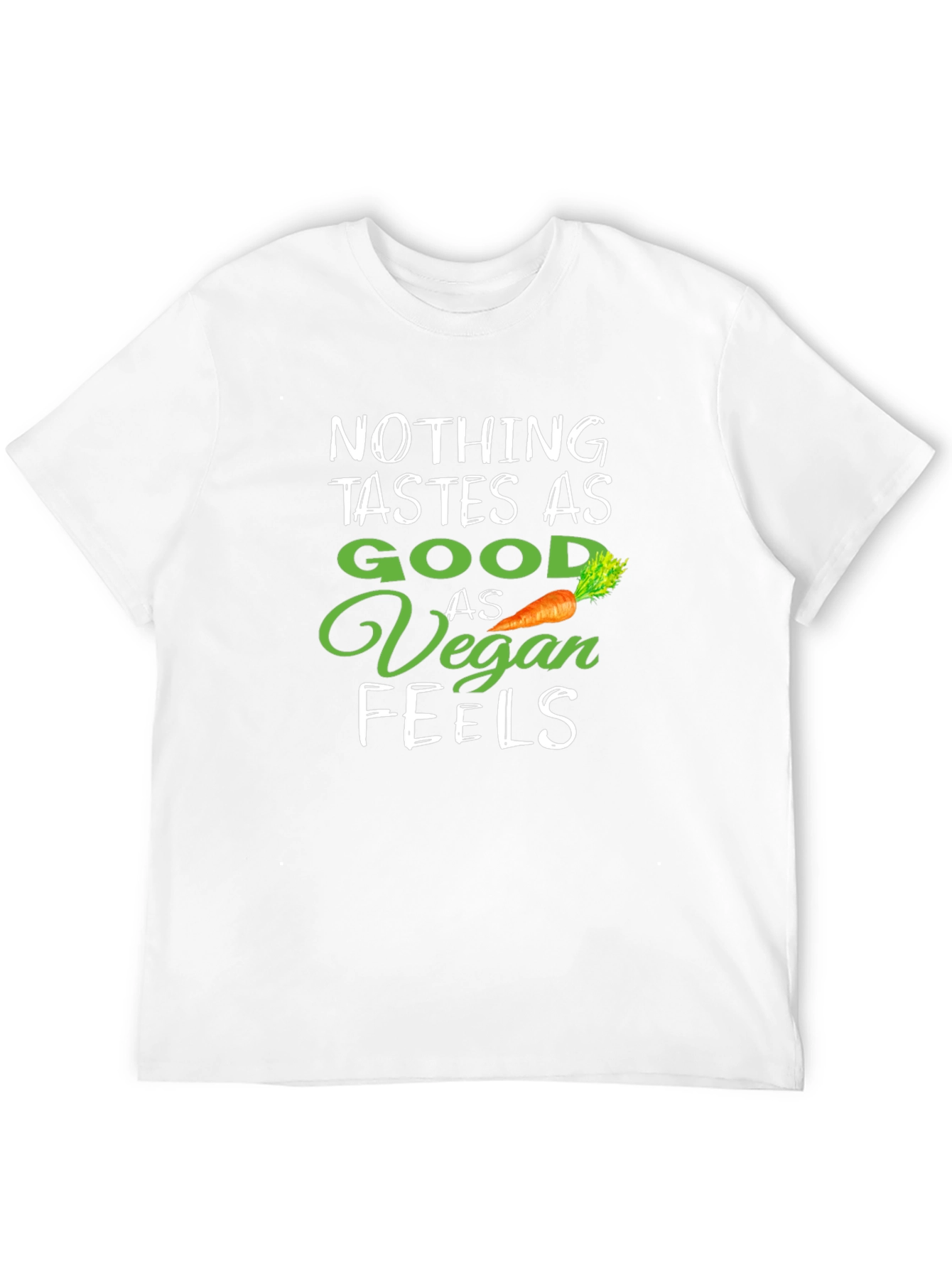 Vegan Life T-Shirt - Nothing Tastes as Good