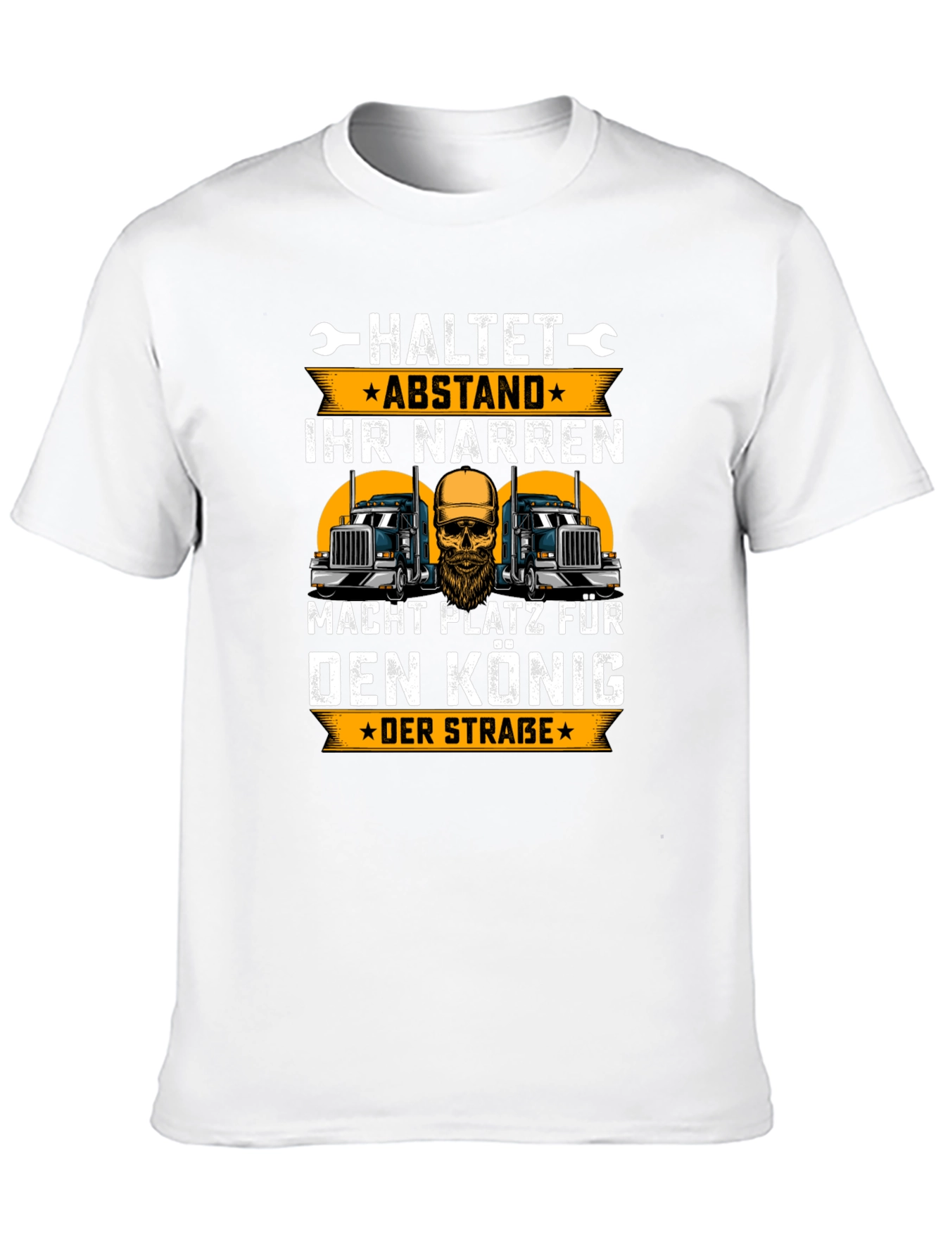 Trucker King T-Shirt - German Slogan Design