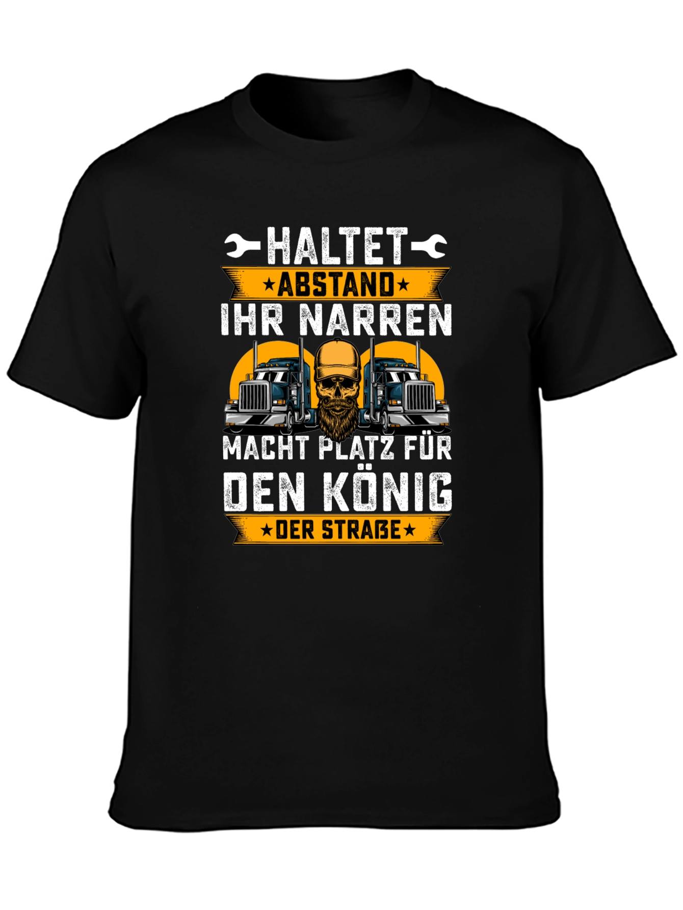 Trucker King T-Shirt - German Slogan Design