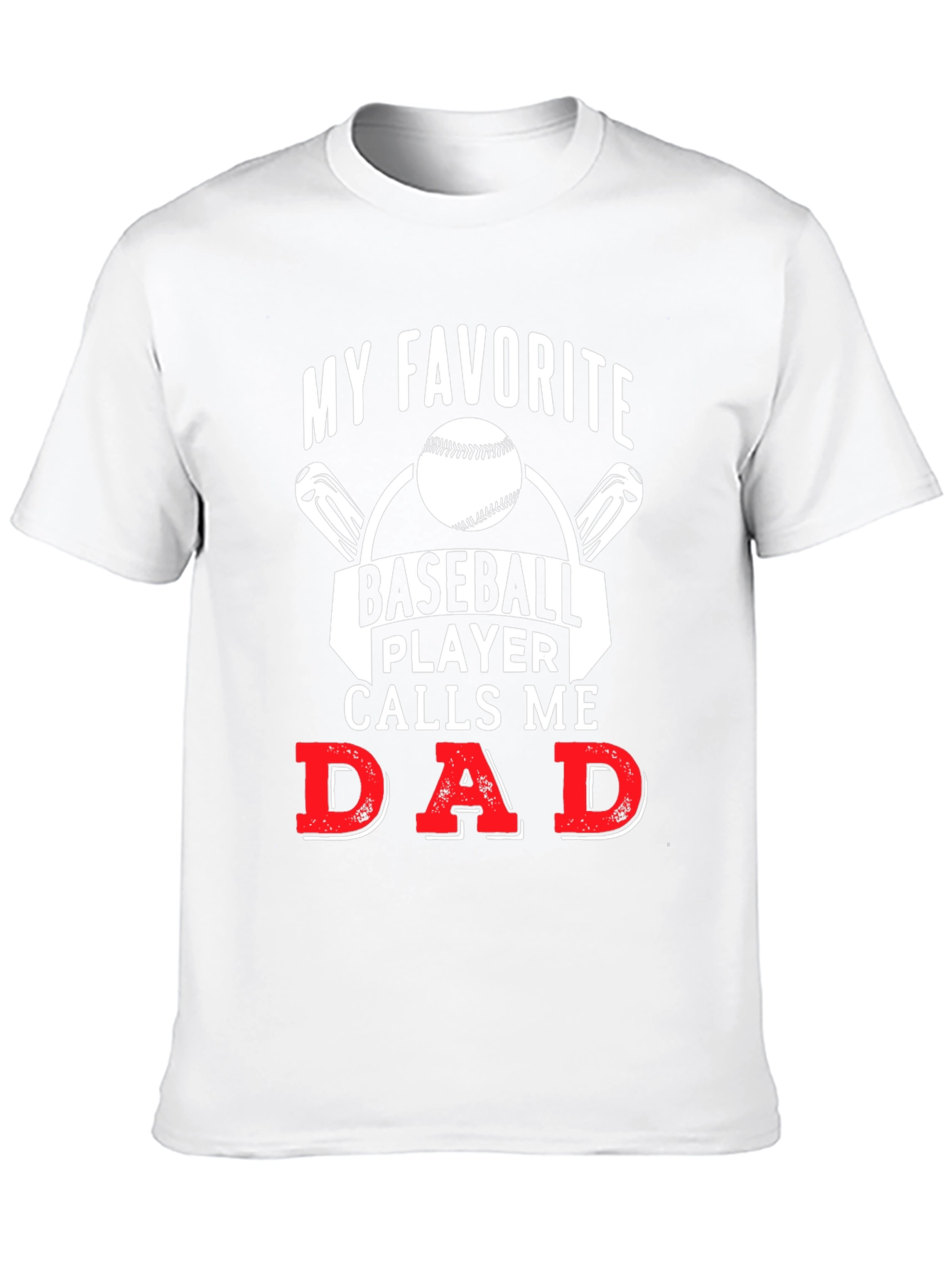 My Favorite Baseball Player Calls Me Dad T-Shirt