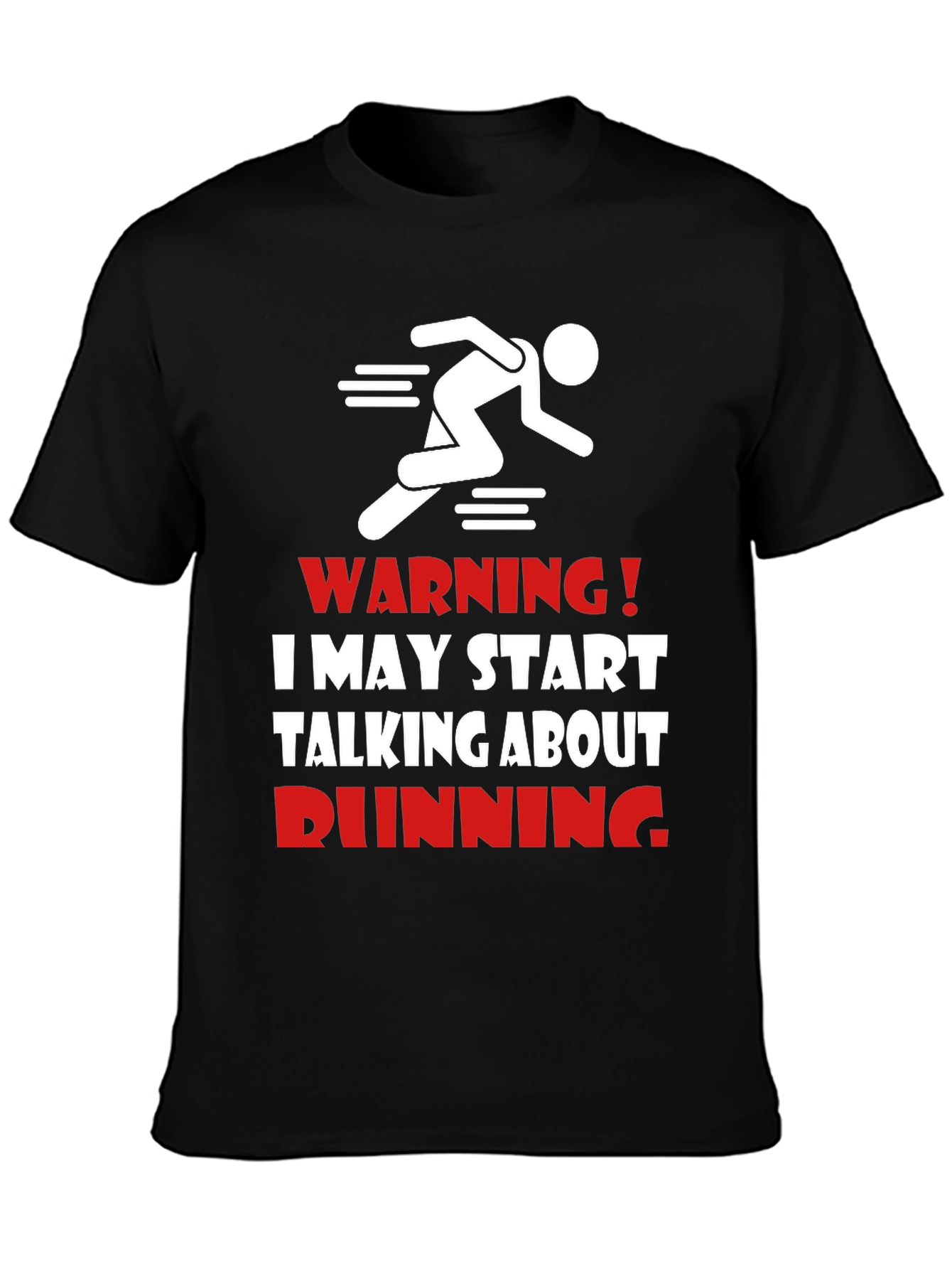 Funny Running T-Shirt - Warning Runner