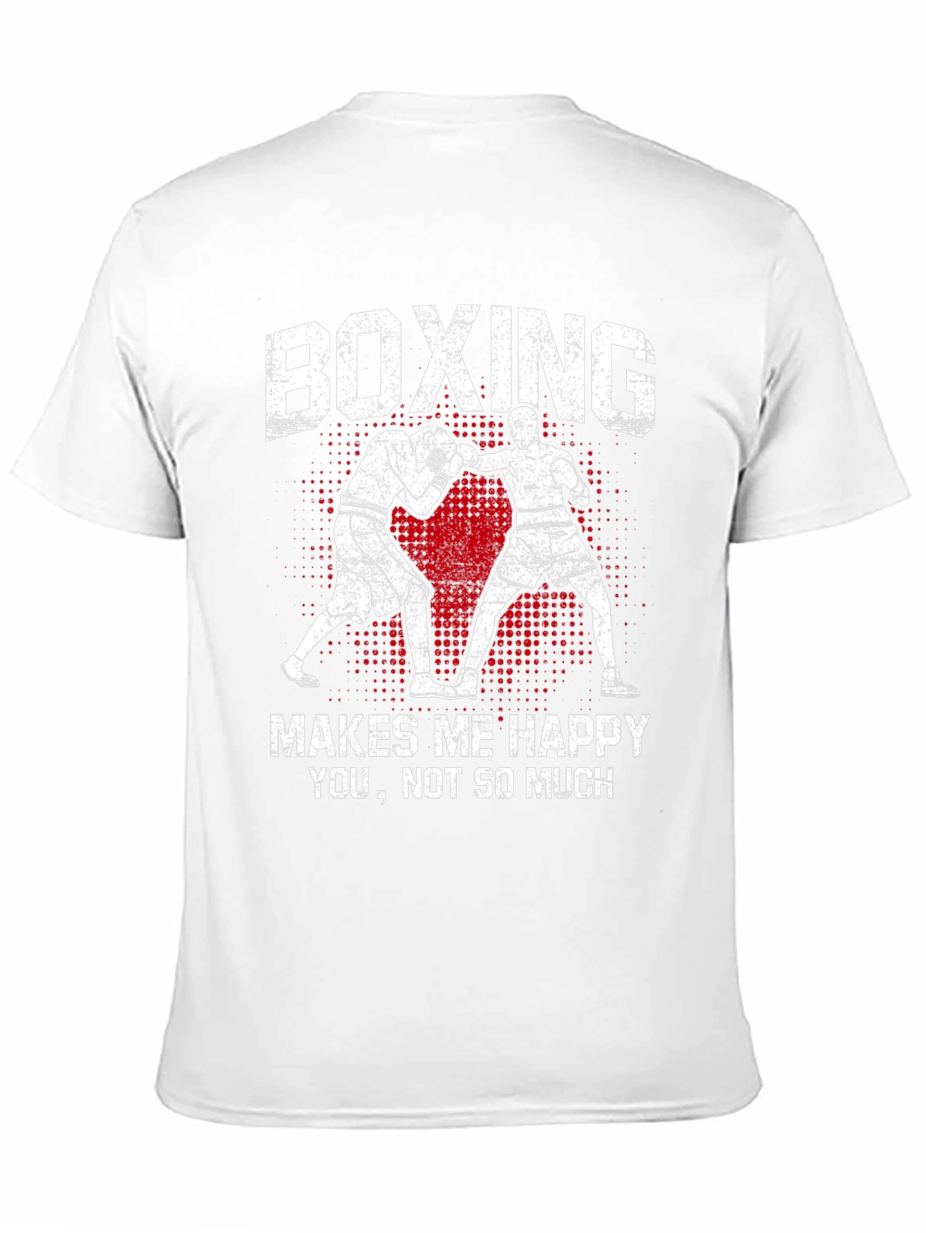 Boxing Makes Me Happy T-Shirt