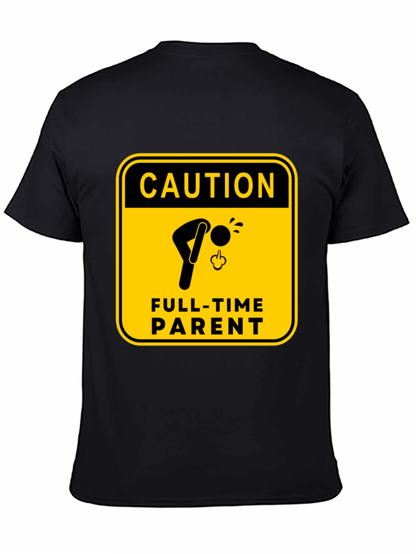 Caution Full-Time Parent Black T-Shirt