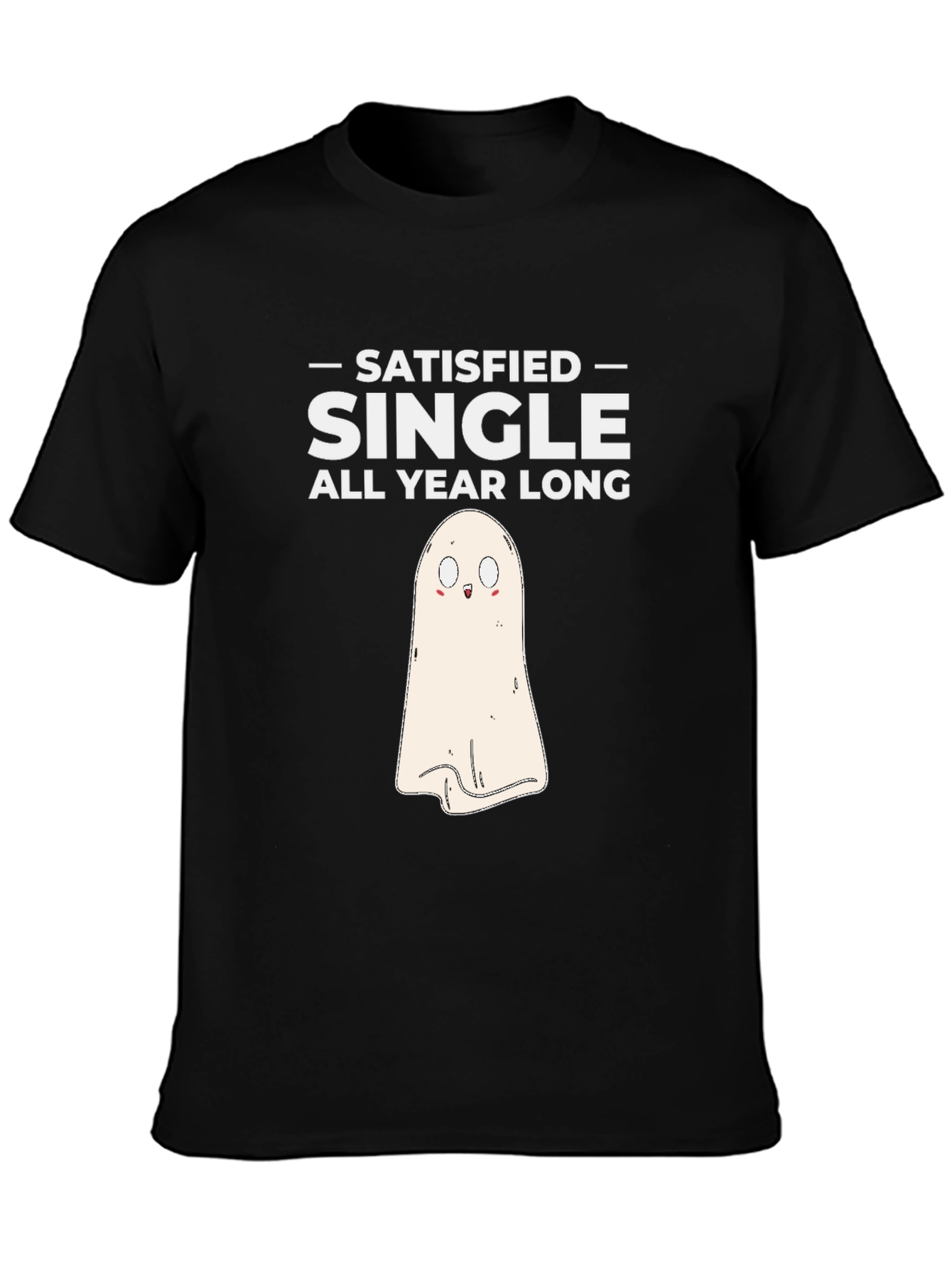 Satisfied Single Ghost T-Shirt - Halloween Costume