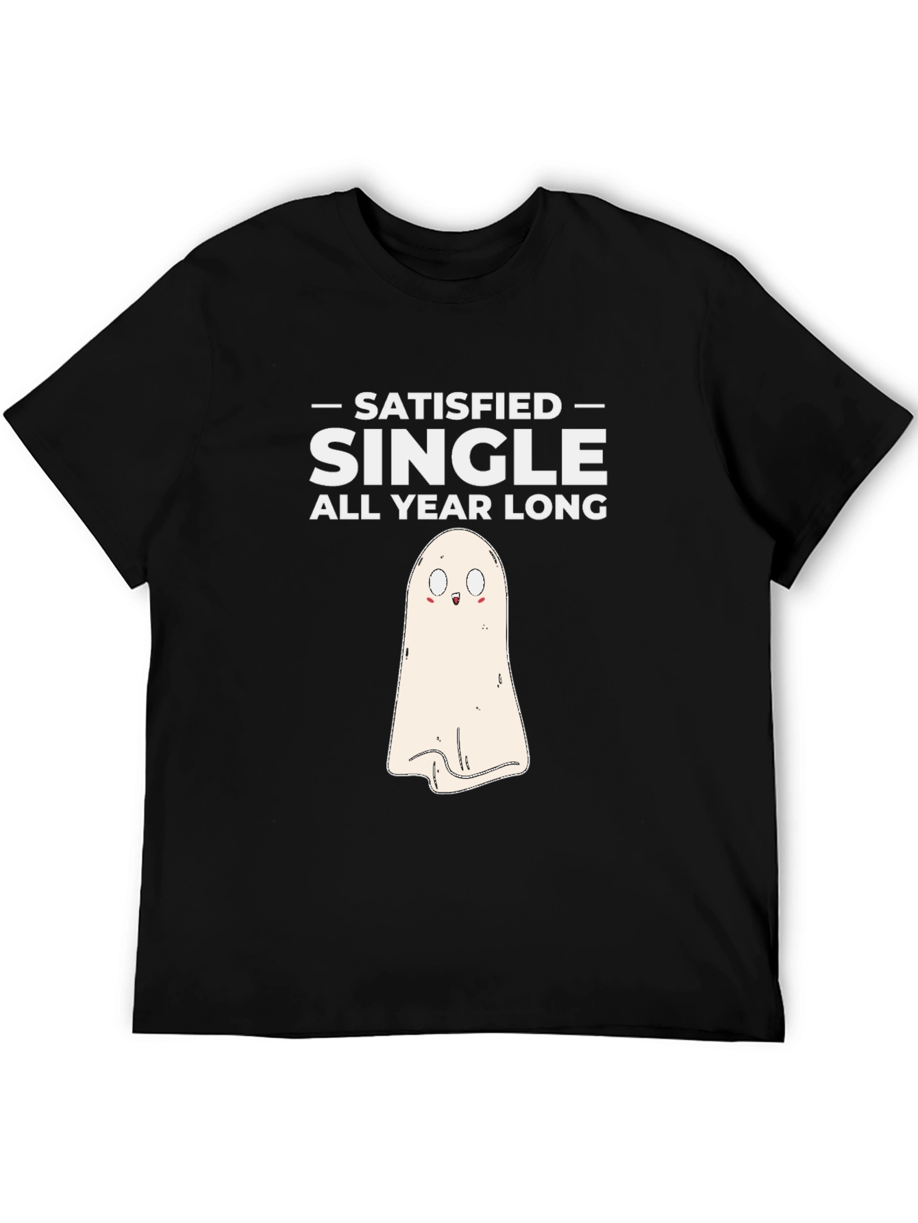 Satisfied Single Ghost T-Shirt - Halloween Costume