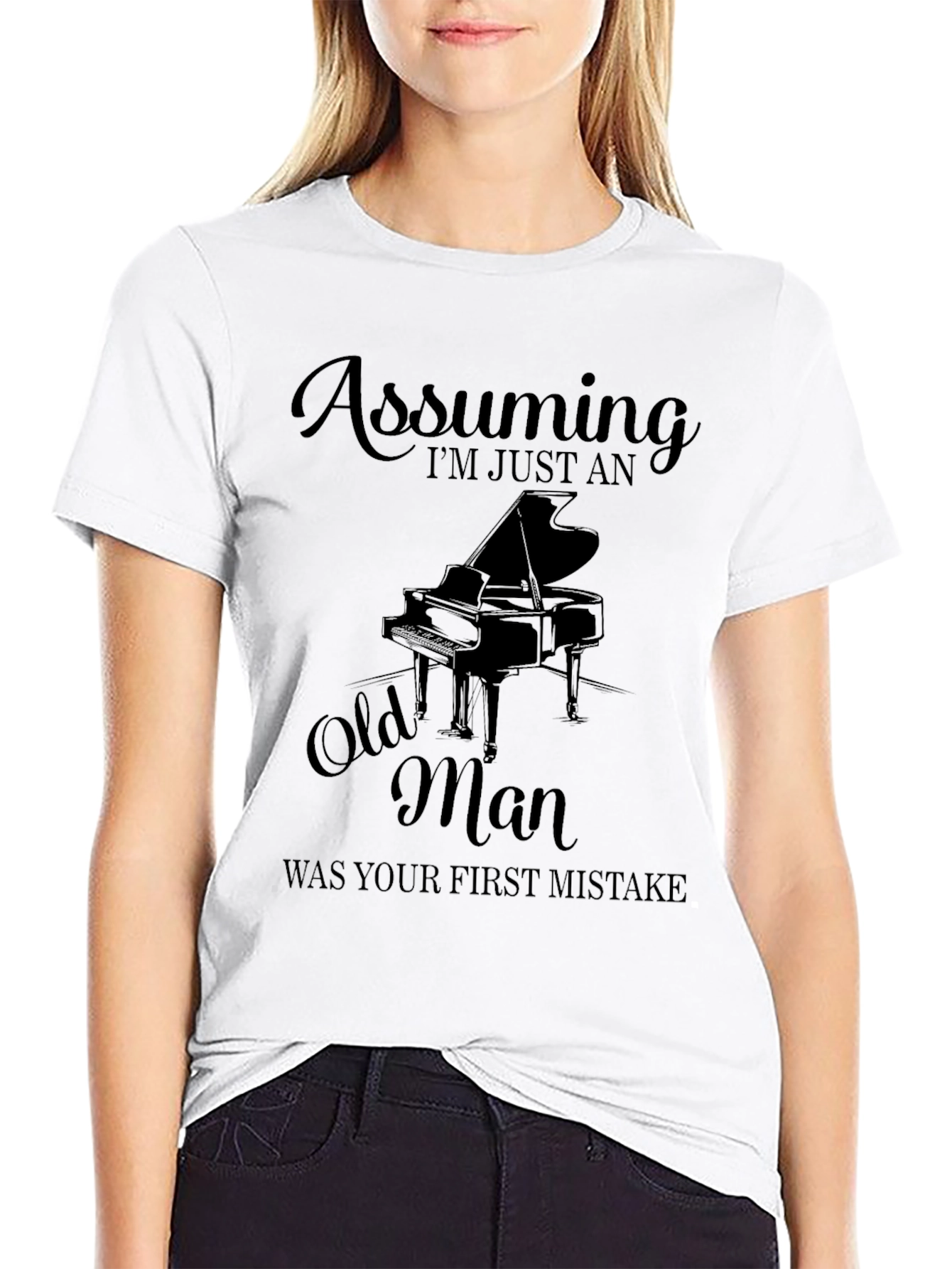 Assuming Im Just An Old Man Piano T-Shirt