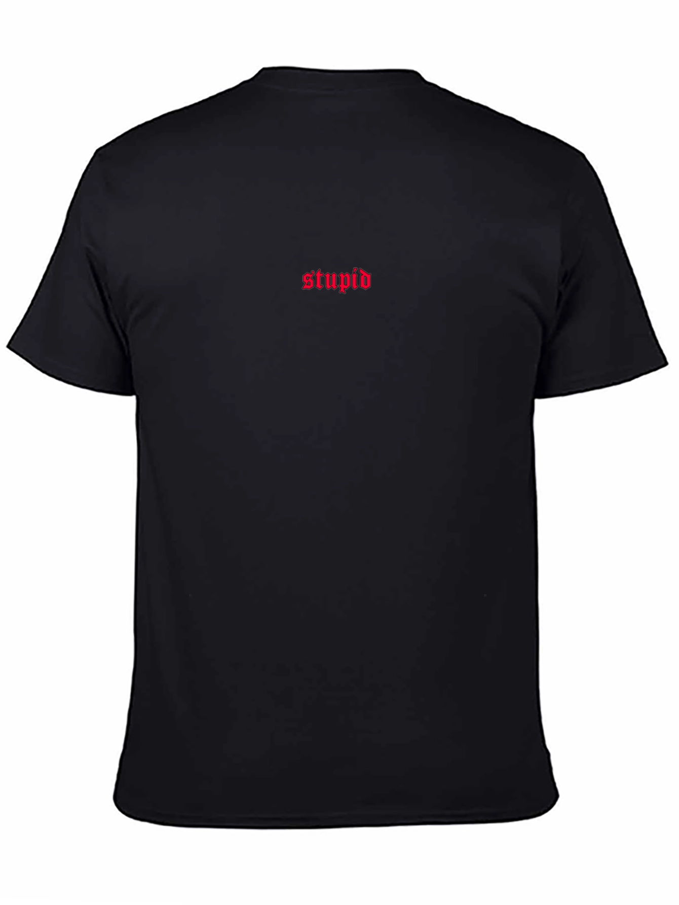 Edgy Black T-Shirt with Stupid Text