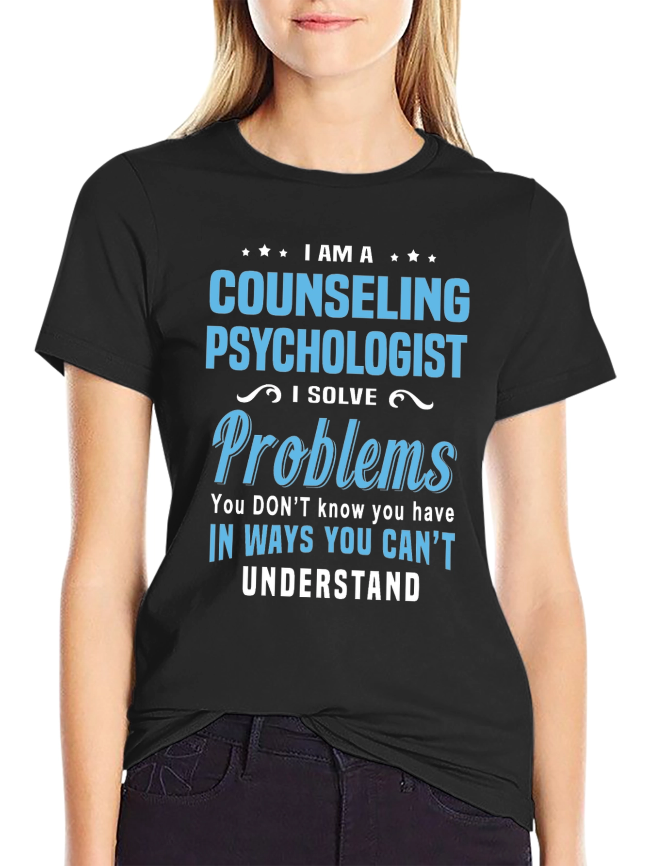 Counseling Psychologist T-Shirt - I Solve Problems