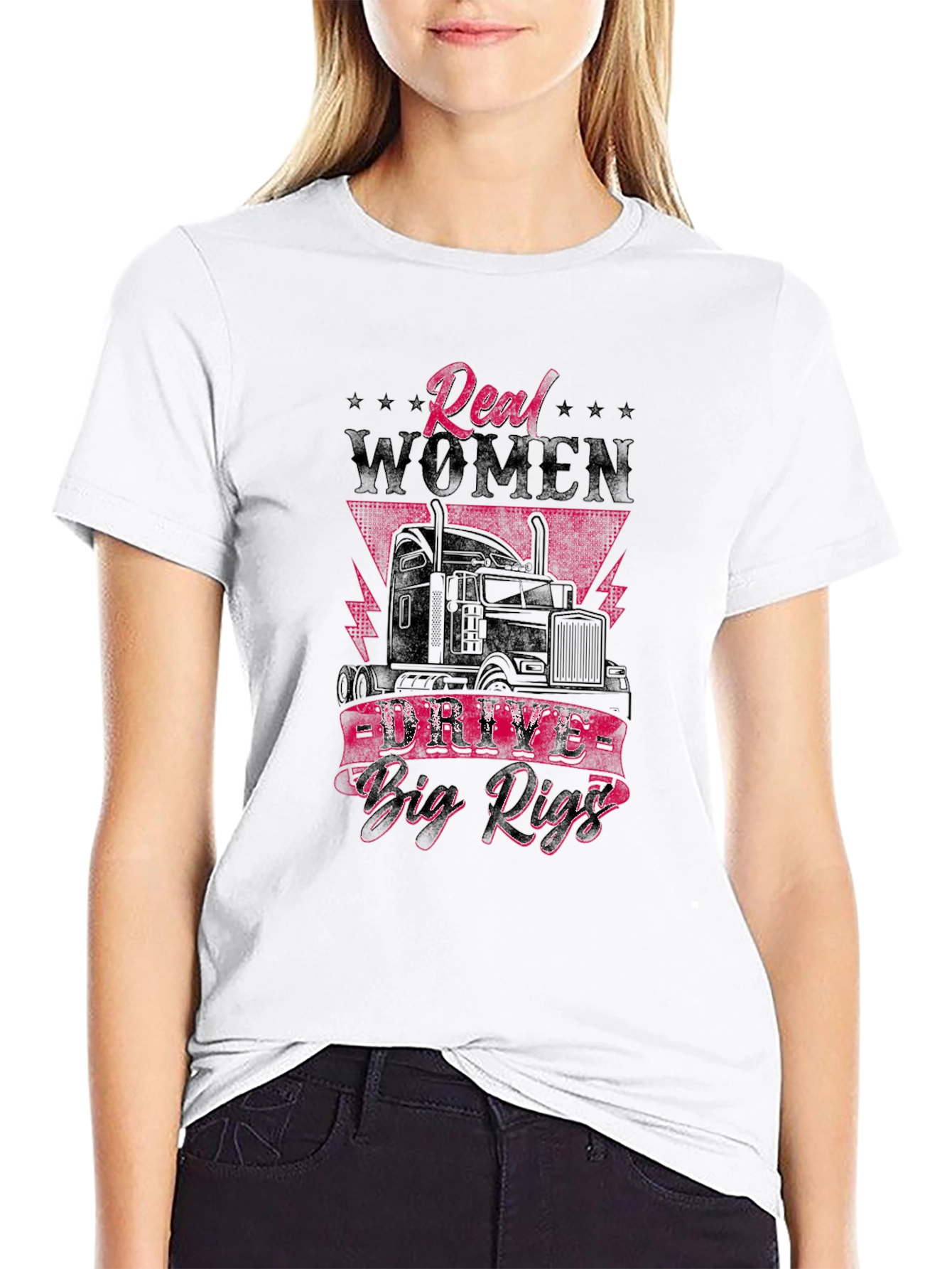 Real Women Drive Big Rigs Graphic Tee