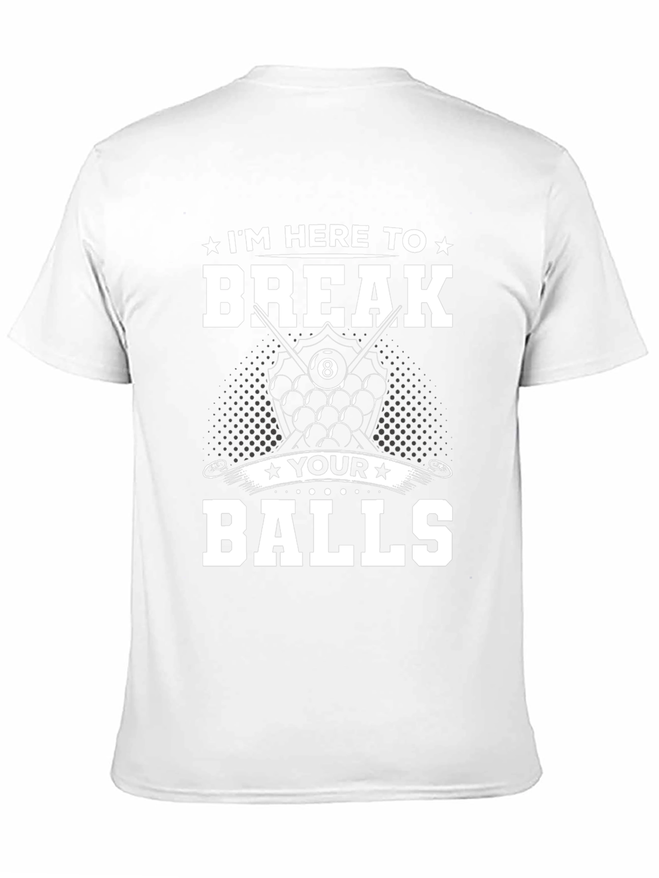 Break Your Balls Billiards T-Shirt