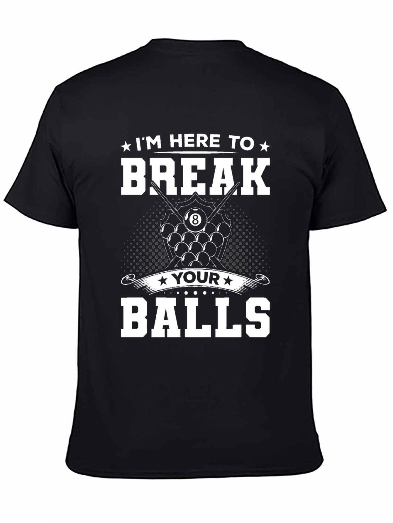 Break Your Balls Billiards T-Shirt