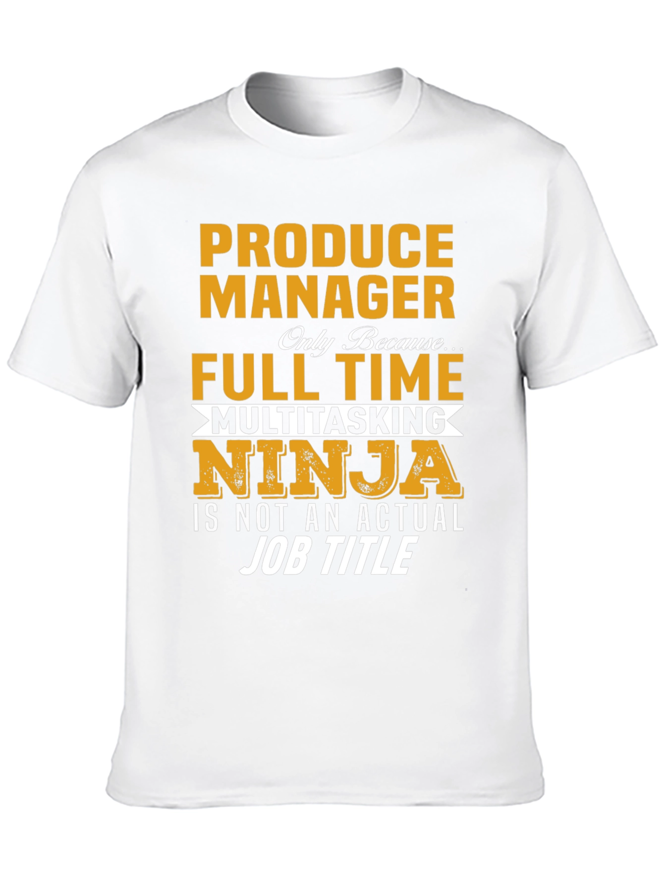 Produce Manager Multitasking Ninja T-Shirt
