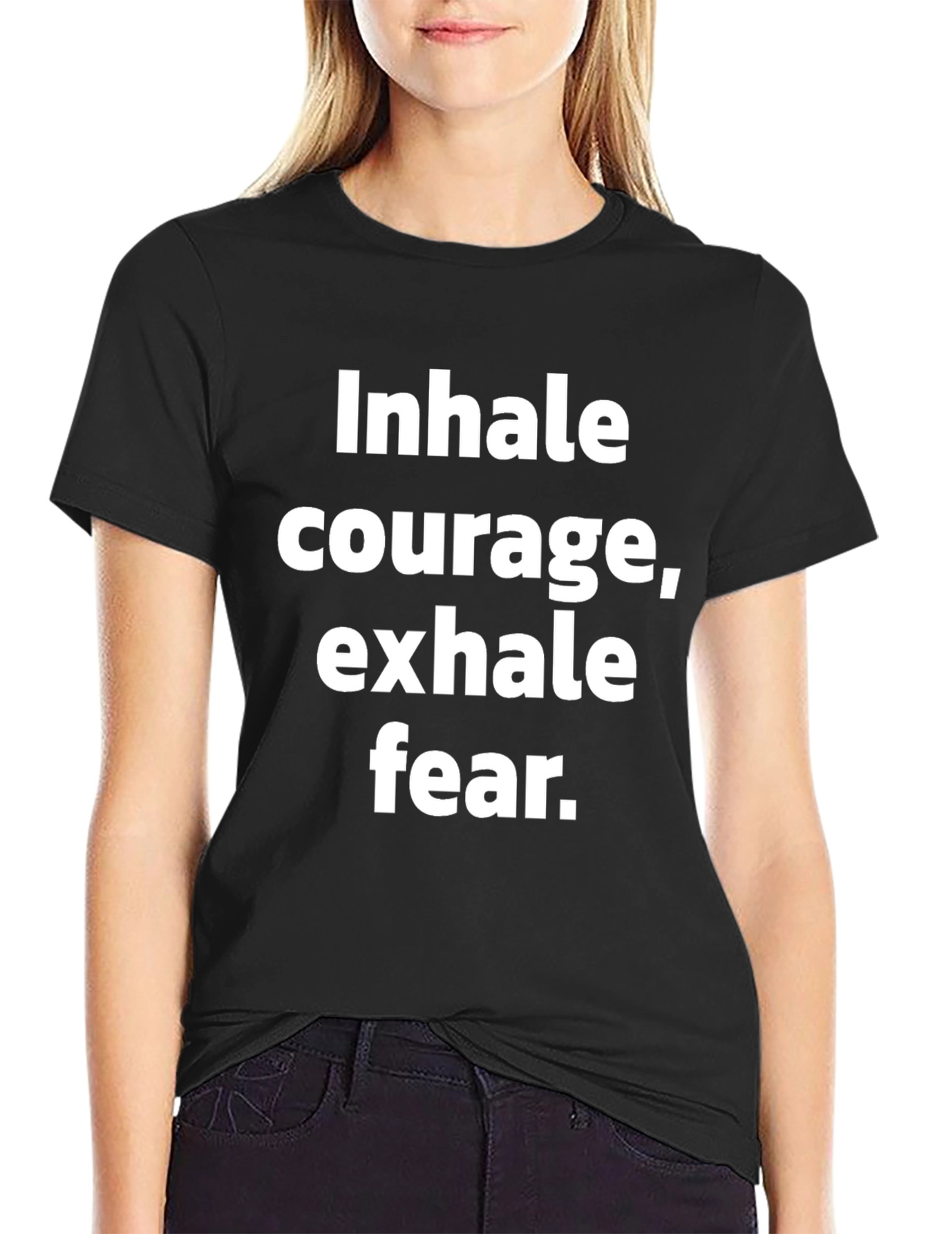 Inhale Courage Exhale Fear Graphic Tee