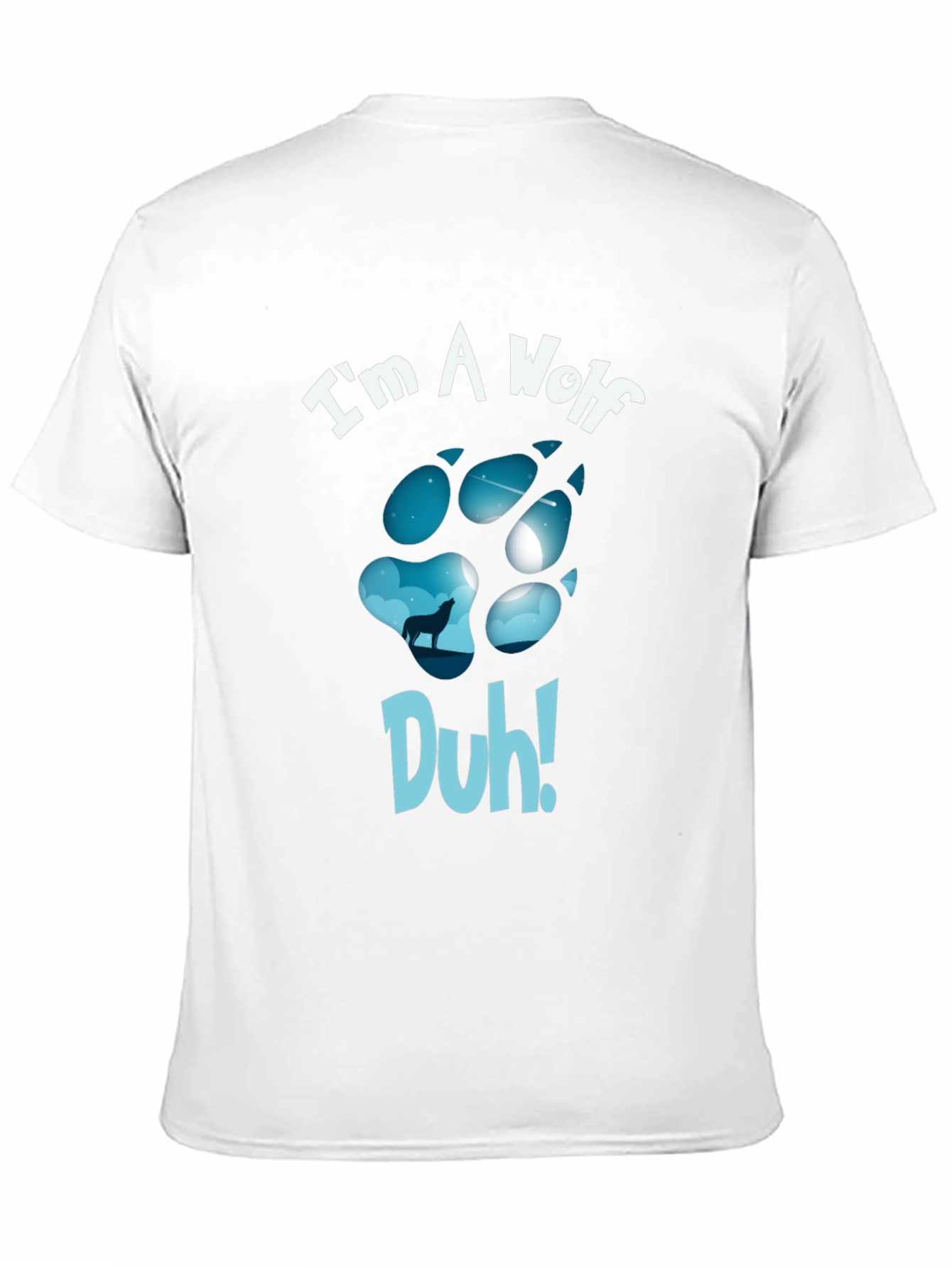 Im A Wolf Duh! Graphic Tee