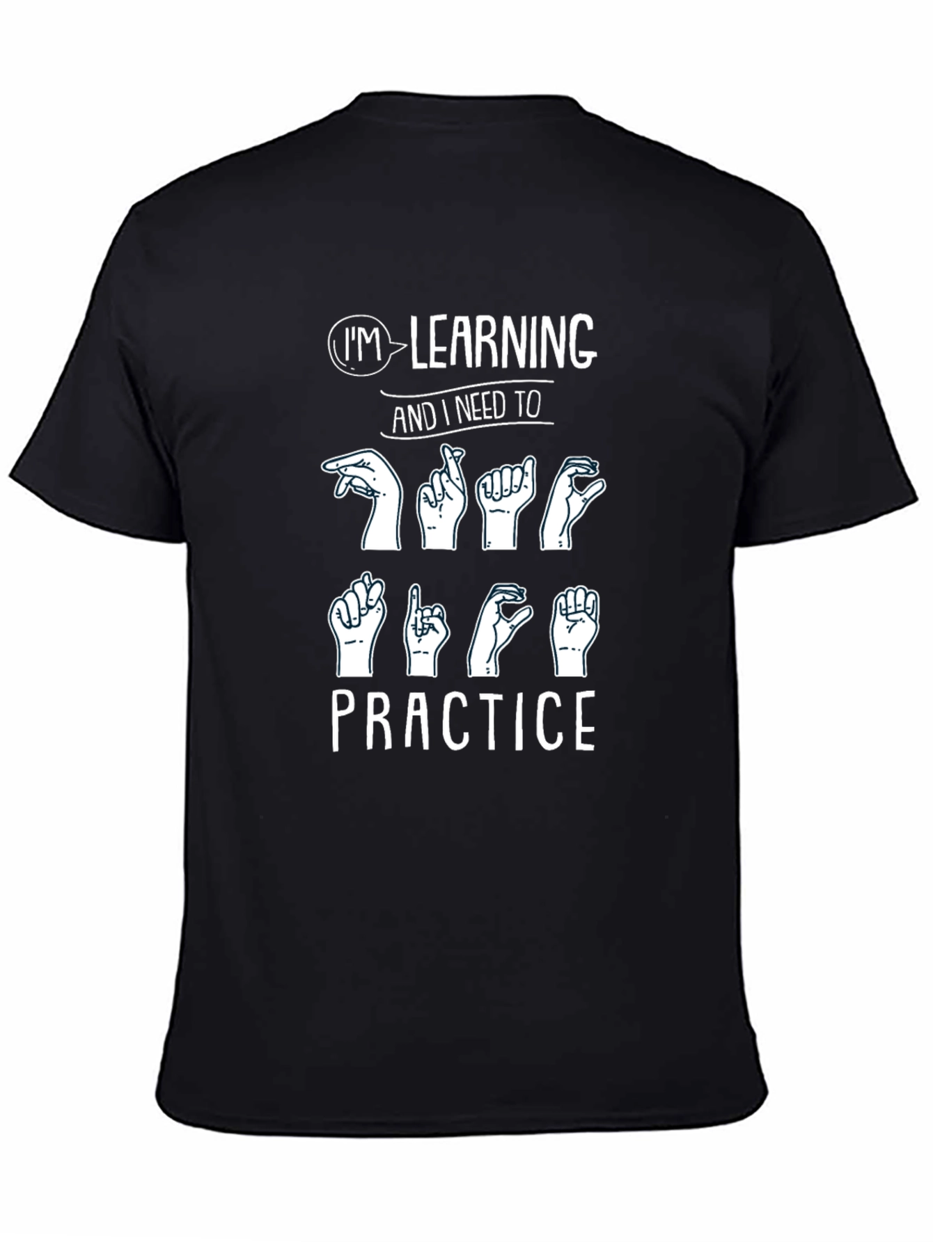 ASL Im Learning Practice Black Graphic T-Shirt