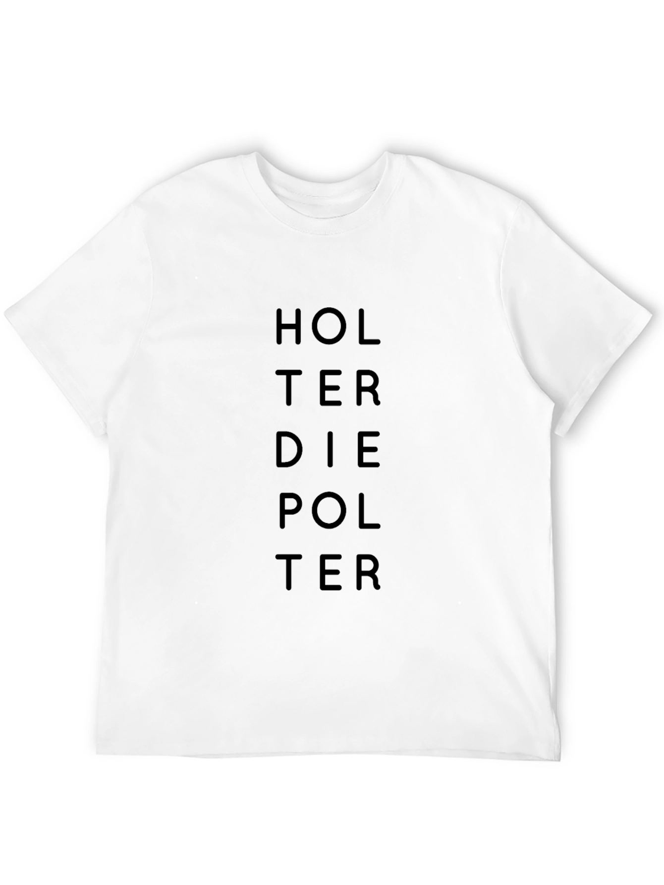 Holterdiepolter T-Shirt - Stylish Black Cotton Tee