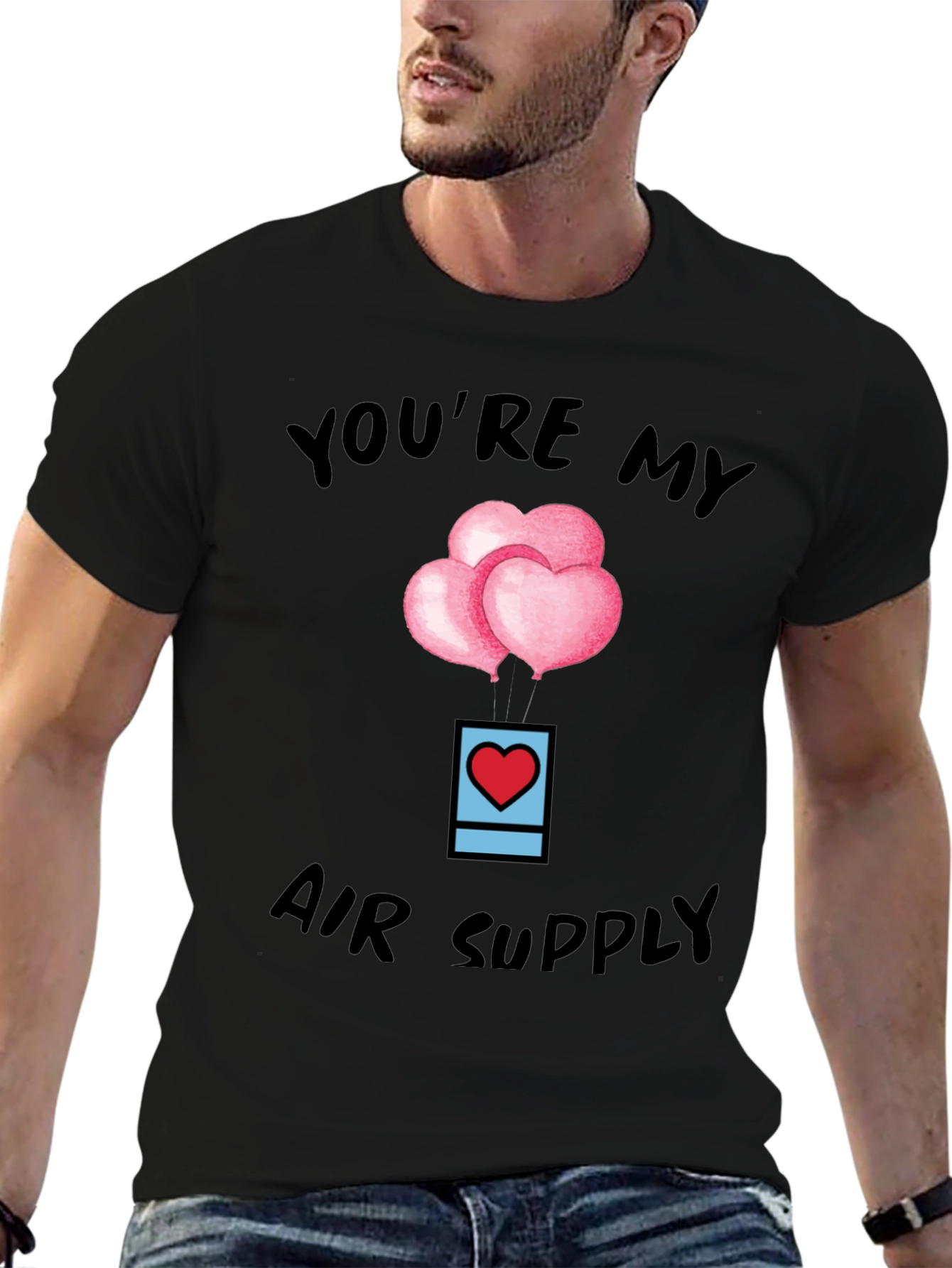 Youre My Air Supply Valentines T-Shirt