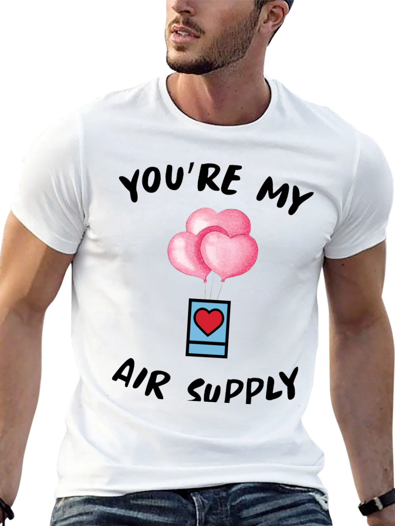 Youre My Air Supply Valentines T-Shirt