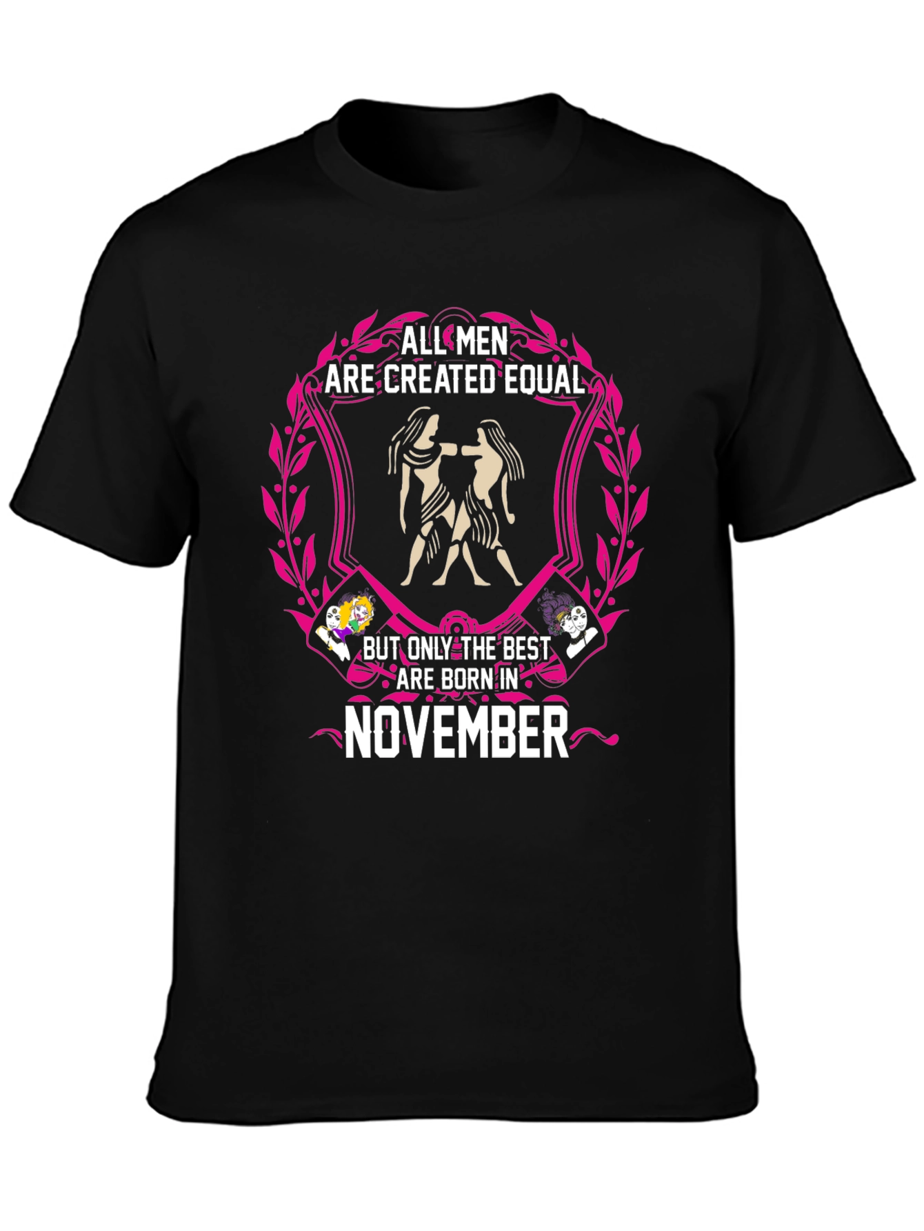 All Men Are Created Equal November T-Shirt