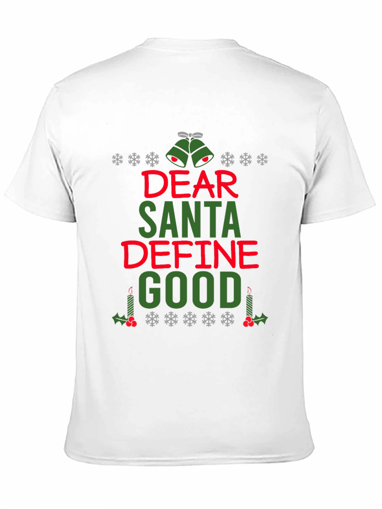 Dear Santa Define Good Christmas T-Shirt
