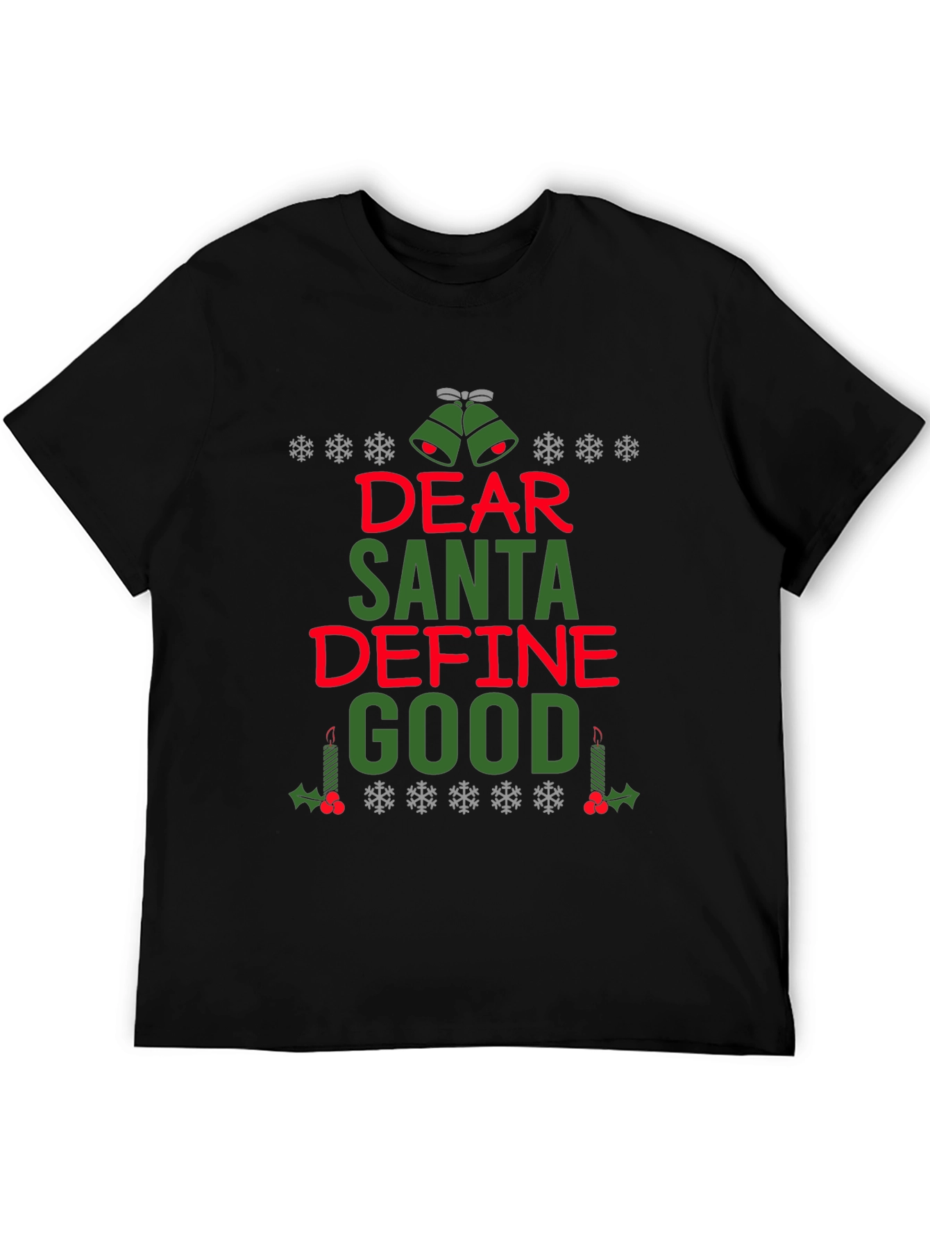 Dear Santa Define Good Christmas T-Shirt