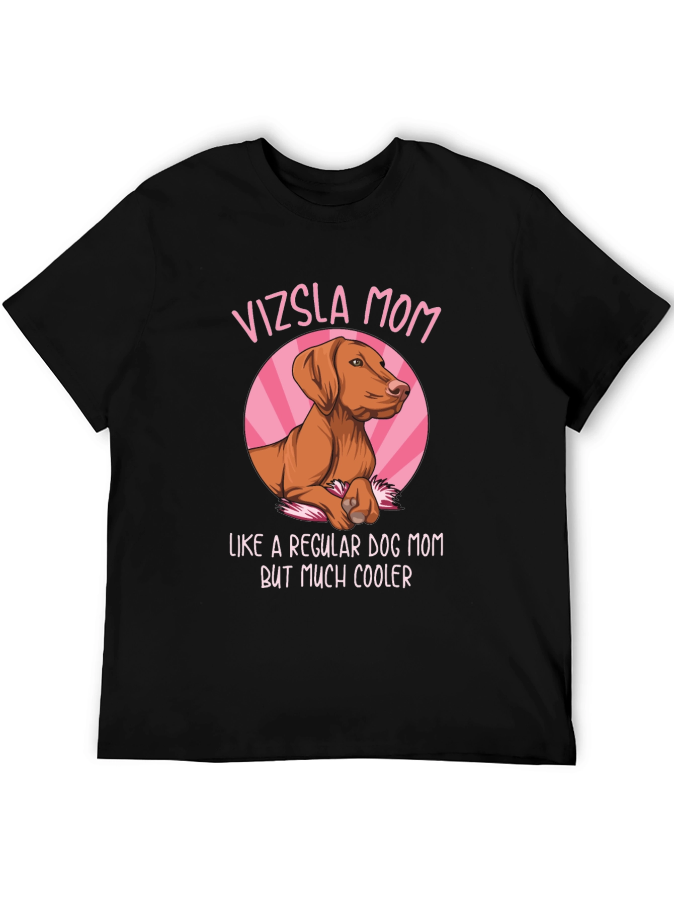 Vizsla Mom T-Shirt - Dog Lover Apparel