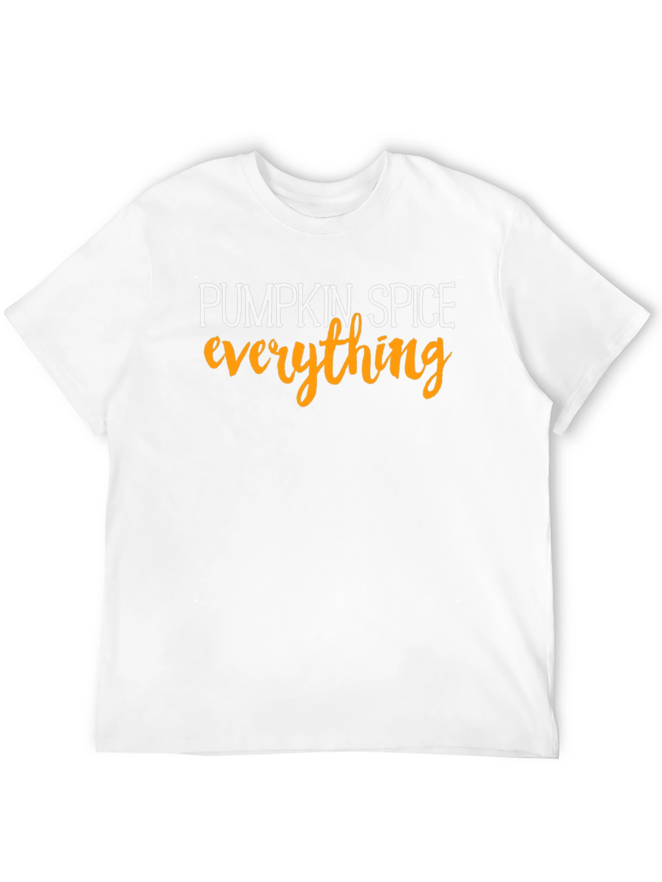 Pumpkin Spice Everything T-Shirt Fall Season Apparel