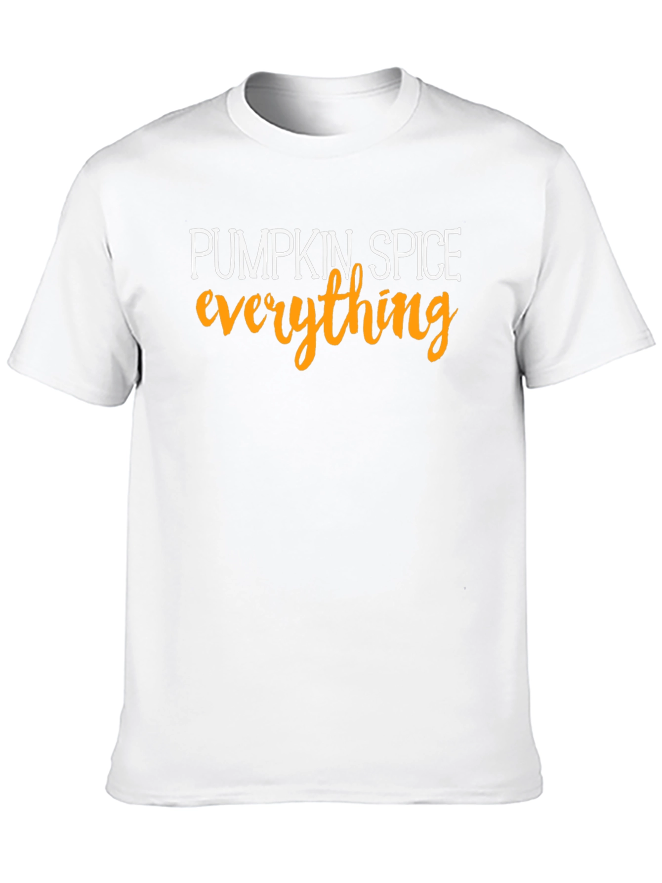 Pumpkin Spice Everything T-Shirt Fall Season Apparel