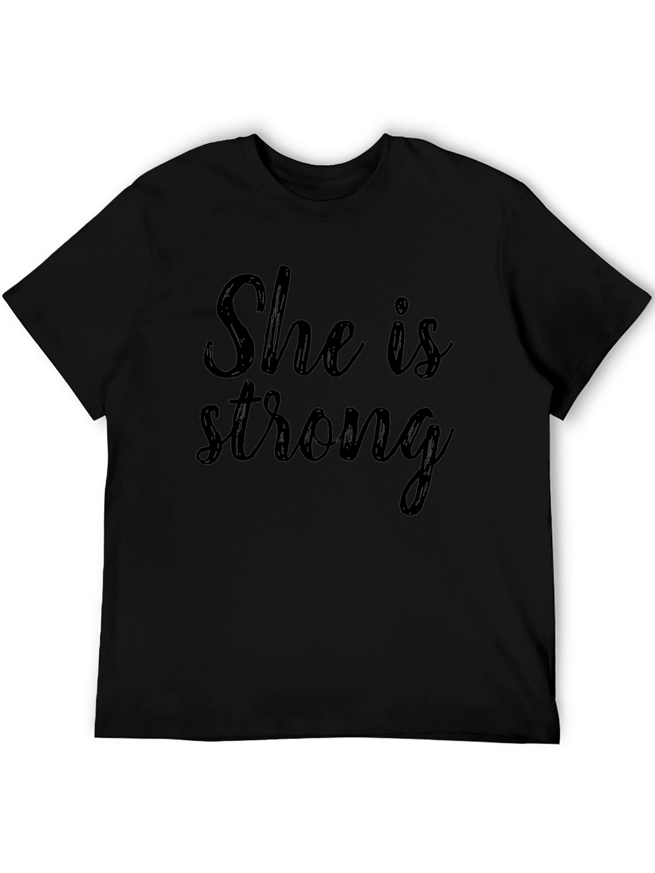 She Is Strong - Black T-Shirt