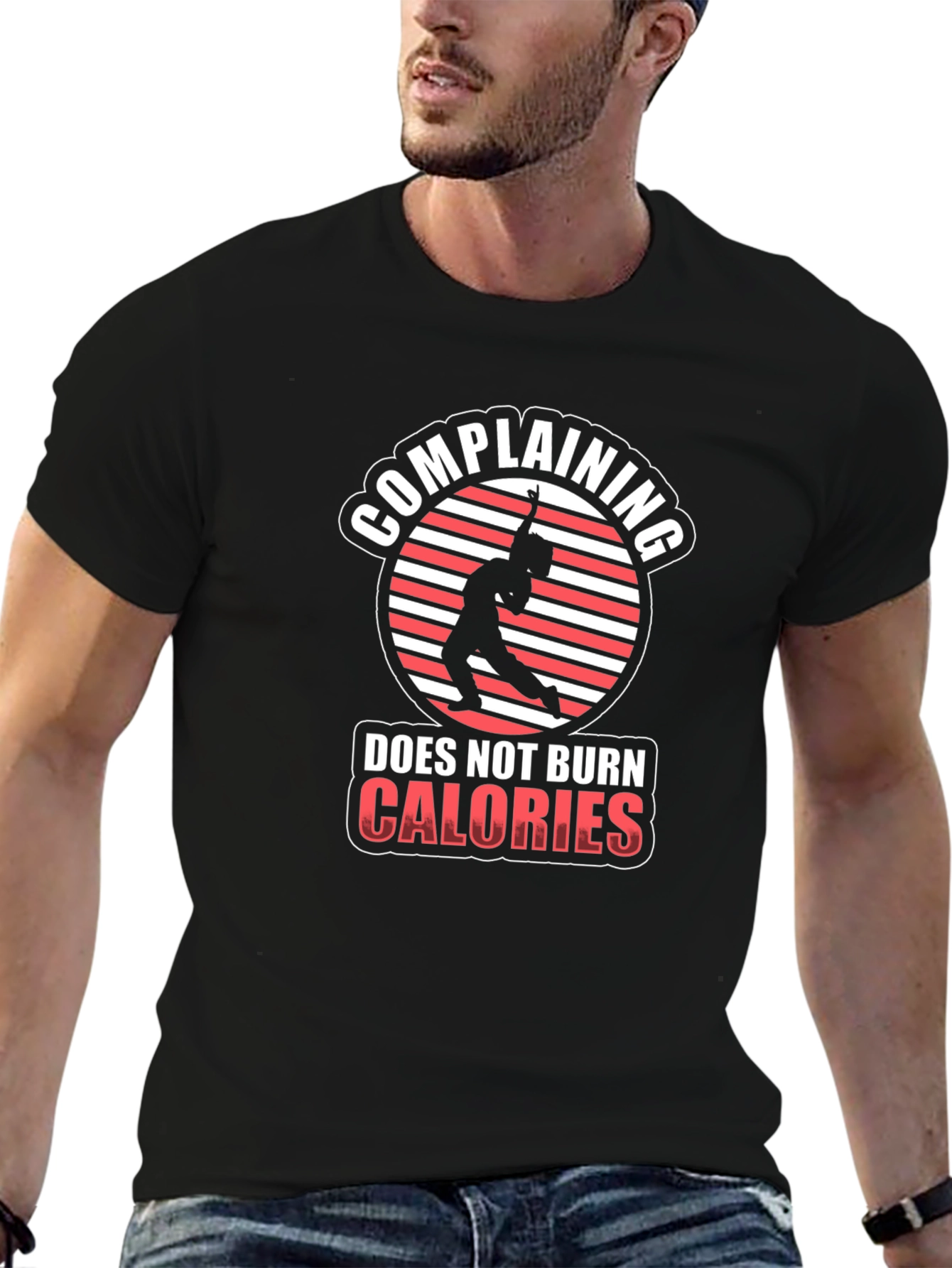 Funny Workout T-Shirt: Complaining Doesnt Burn Calories