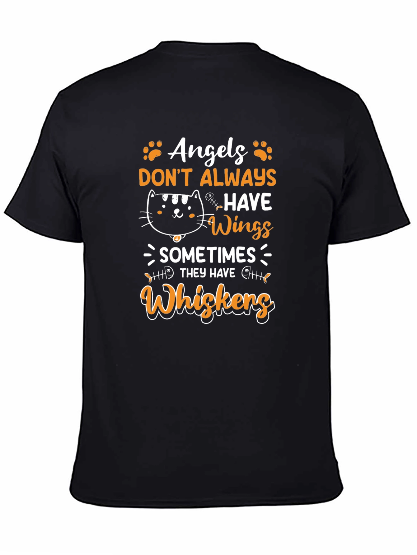Angels Dont Always Have Wings - Cat Whiskers T-Shirt