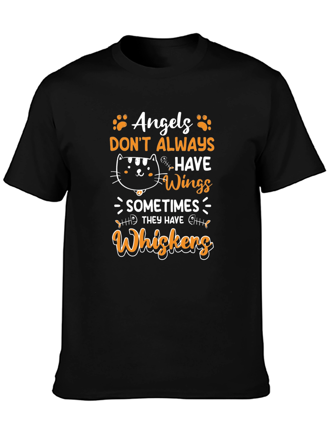 Angels Dont Always Have Wings - Cat Whiskers T-Shirt