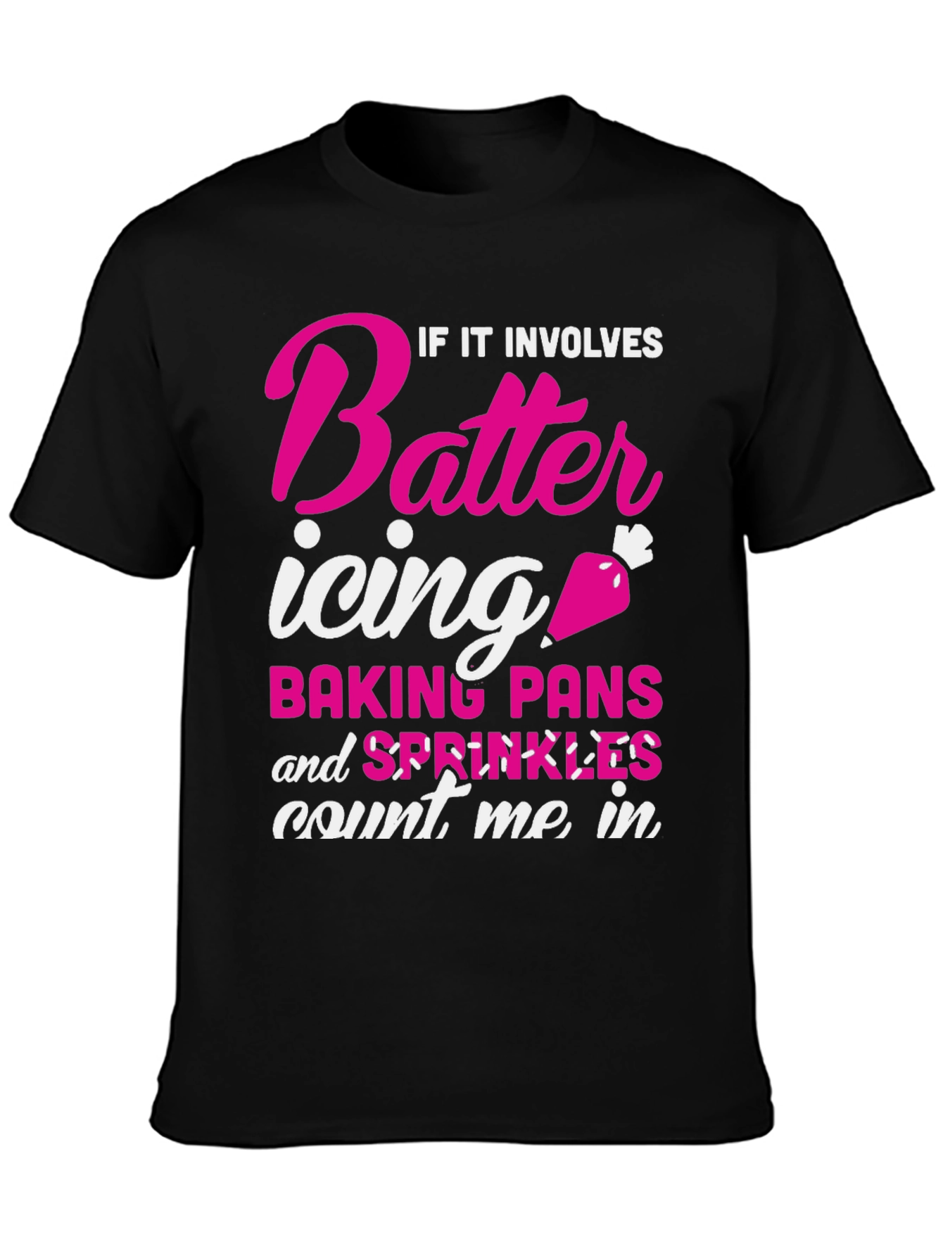 Baking Lover T-Shirt: Count Me In!